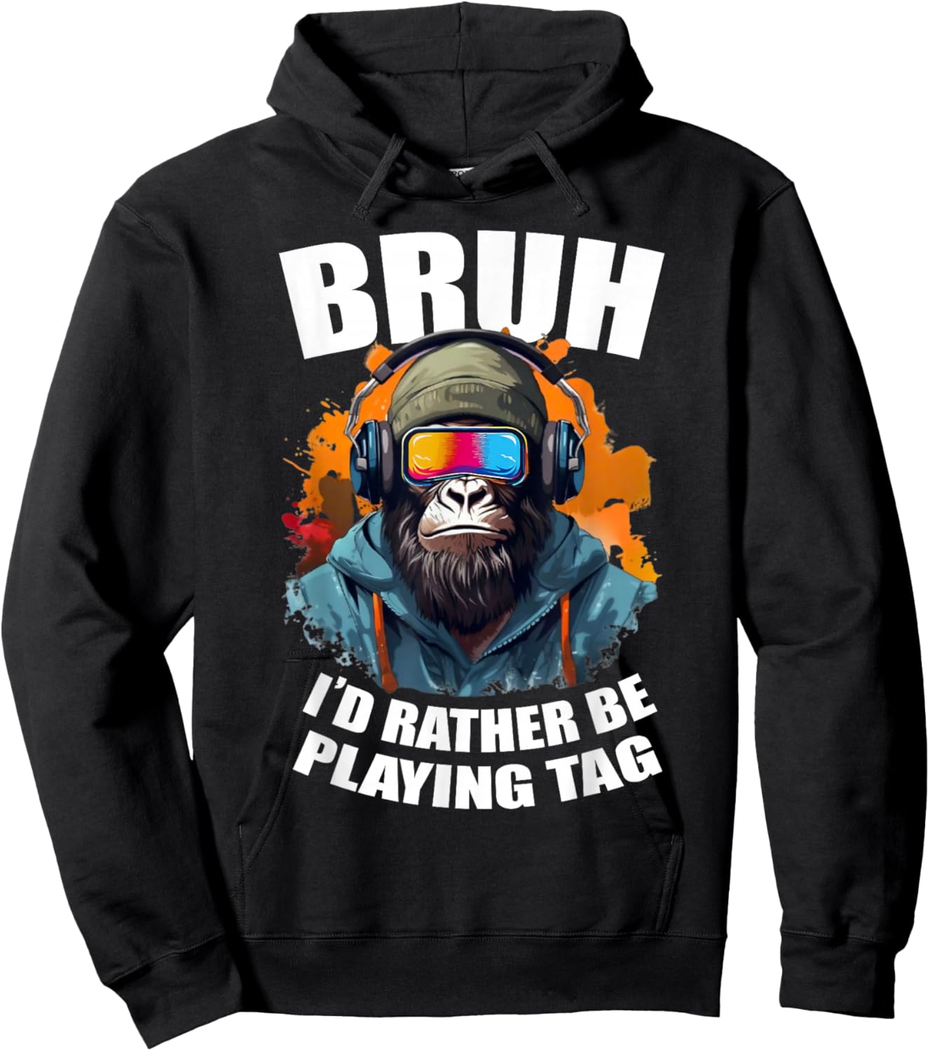 Bruh I'd Rather Be Playing Boys Adult Man Birthday Gorilla Hoodie - Hoodie | Black