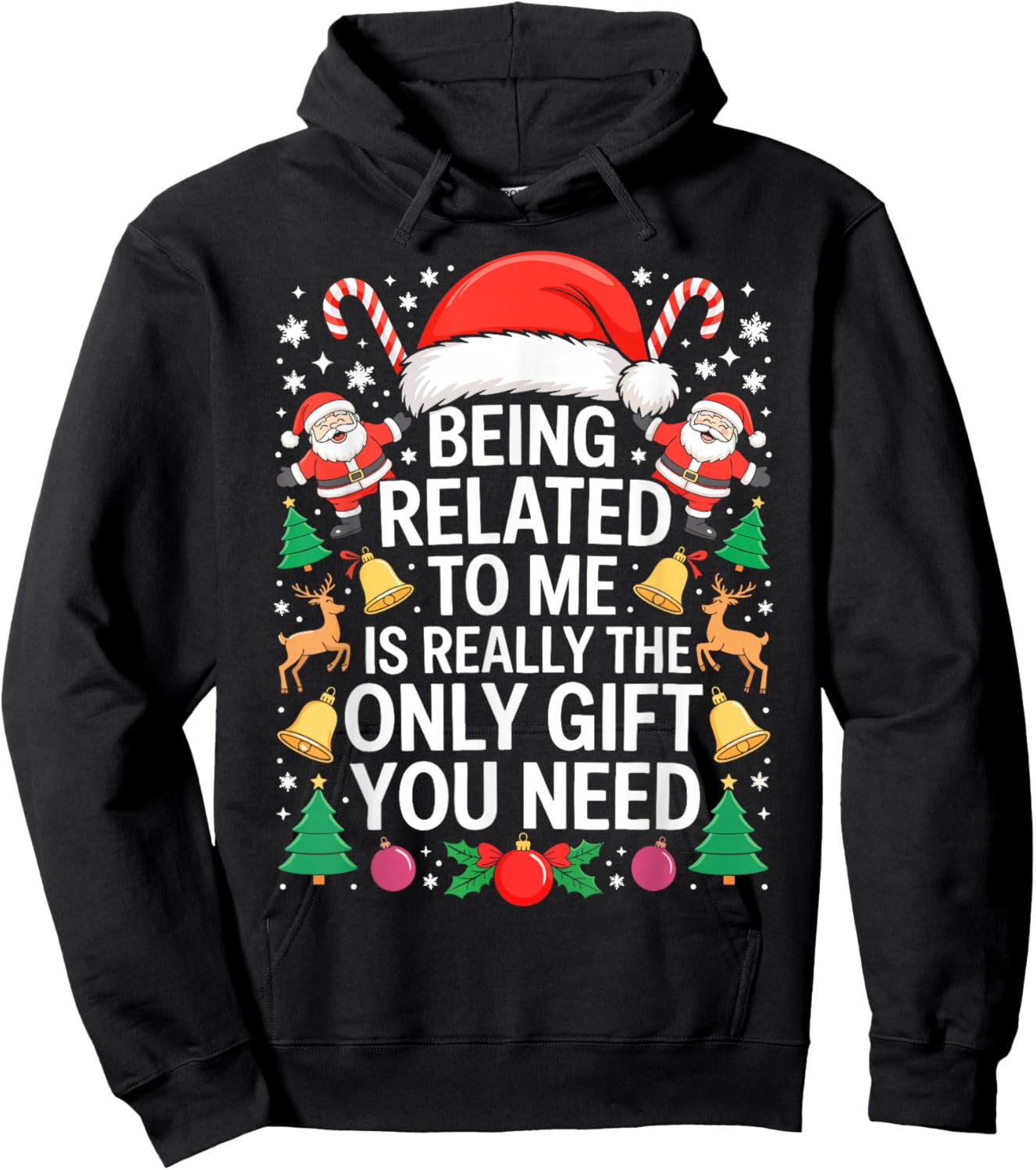 Being Related to Me is Really The Only Gift You Need Family Hoodie - Hoodie | Black