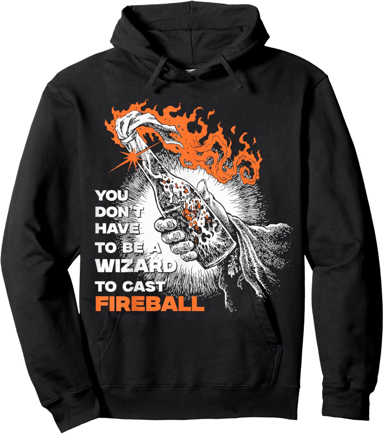 You Don't Need To Be A Wizard To Cast A Fireball Hoodie - Hoodie | Black