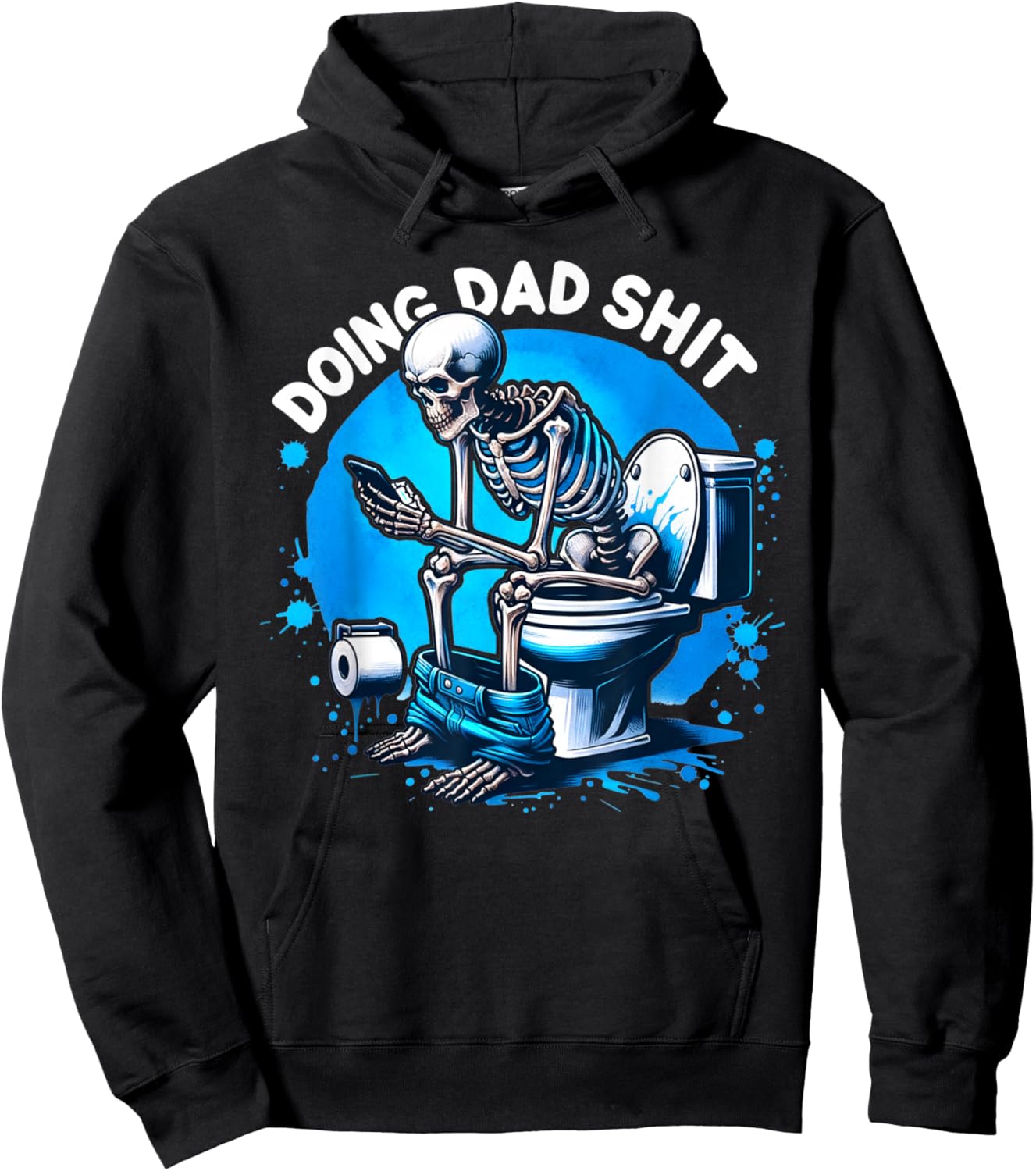 Doing Dad Shit Dad Joke Skeleton Dad Funny Dad Fathers Day Hoodie - Hoodie | Black