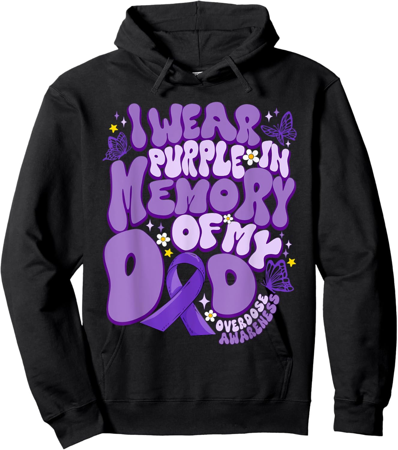 I Wear Purple In Memory Of My Dad Overdose Awareness Hoodie - Hoodie | Black