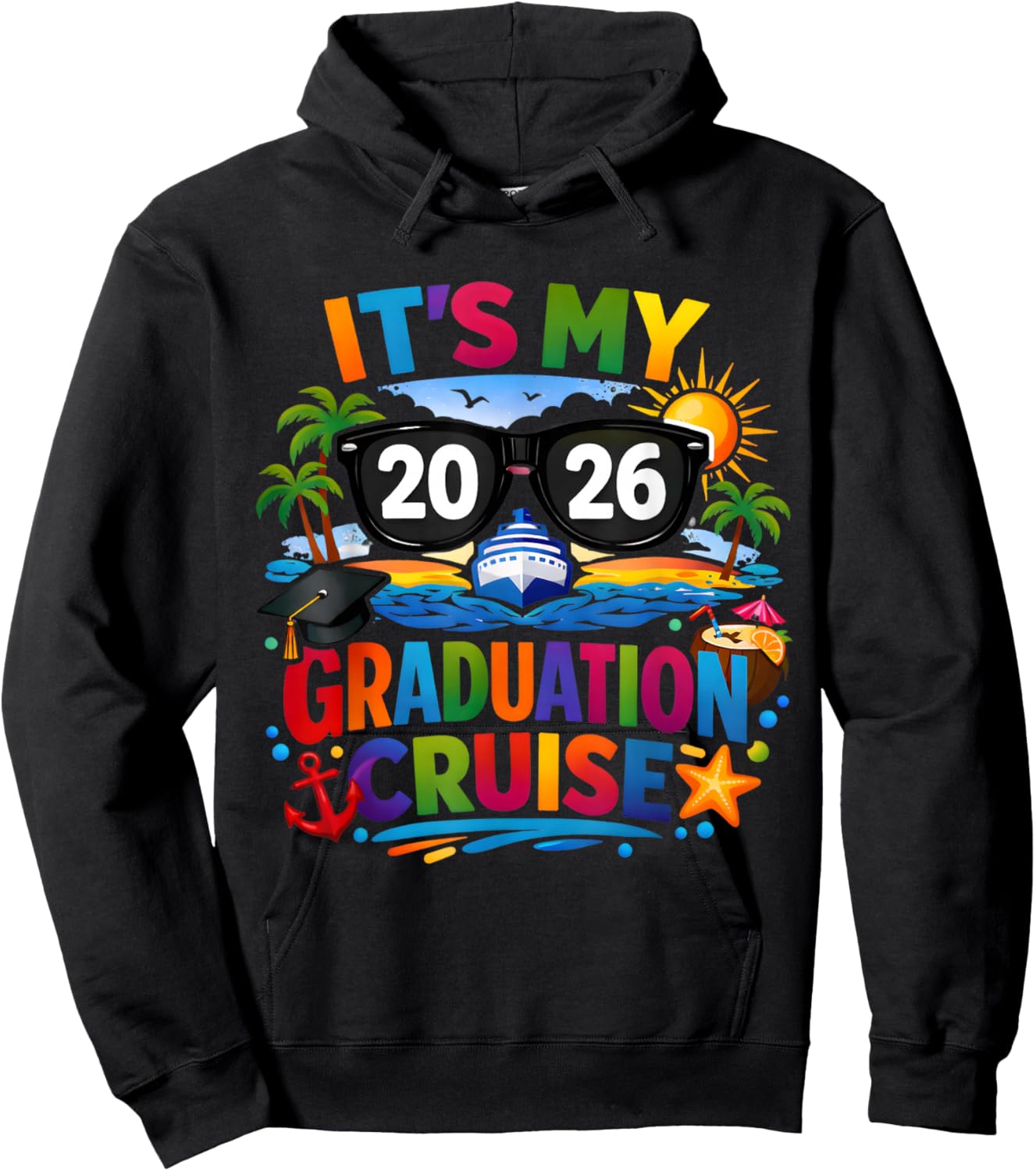 It's My Graduation Cruise 2026 Graduate Class of 2026 Hoodie - Hoodie | Black