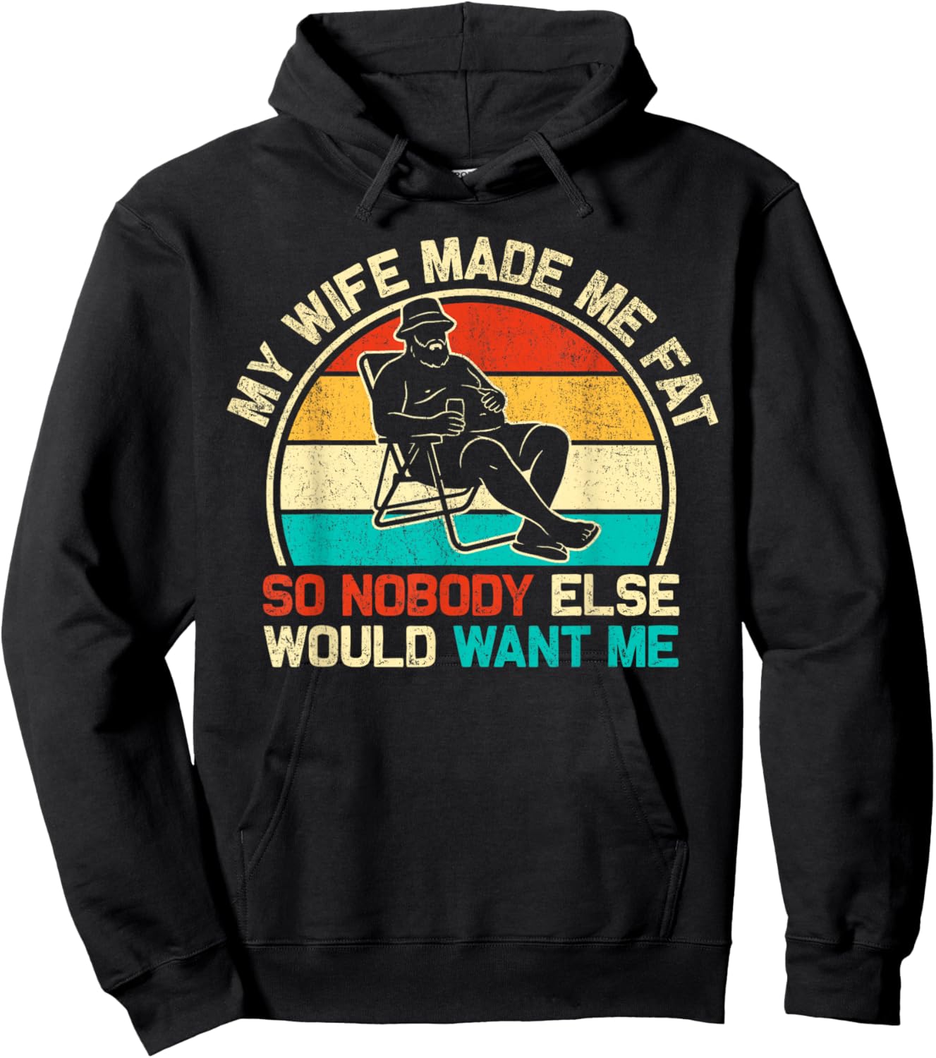My Wife Made Me Fat Funny Saying Husband Fathers Day Dad Hoodie - Hoodie | Black