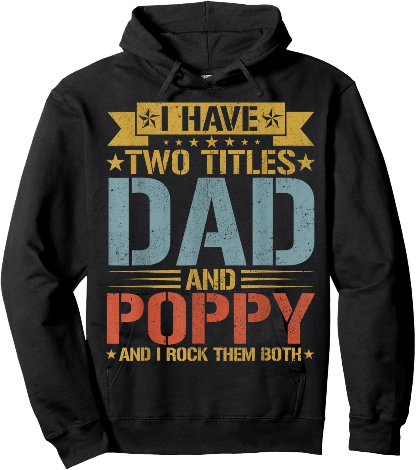 I Have Two Titles Dad And Poppy Father's Day Grandpa Hoodie - Hoodie | Black