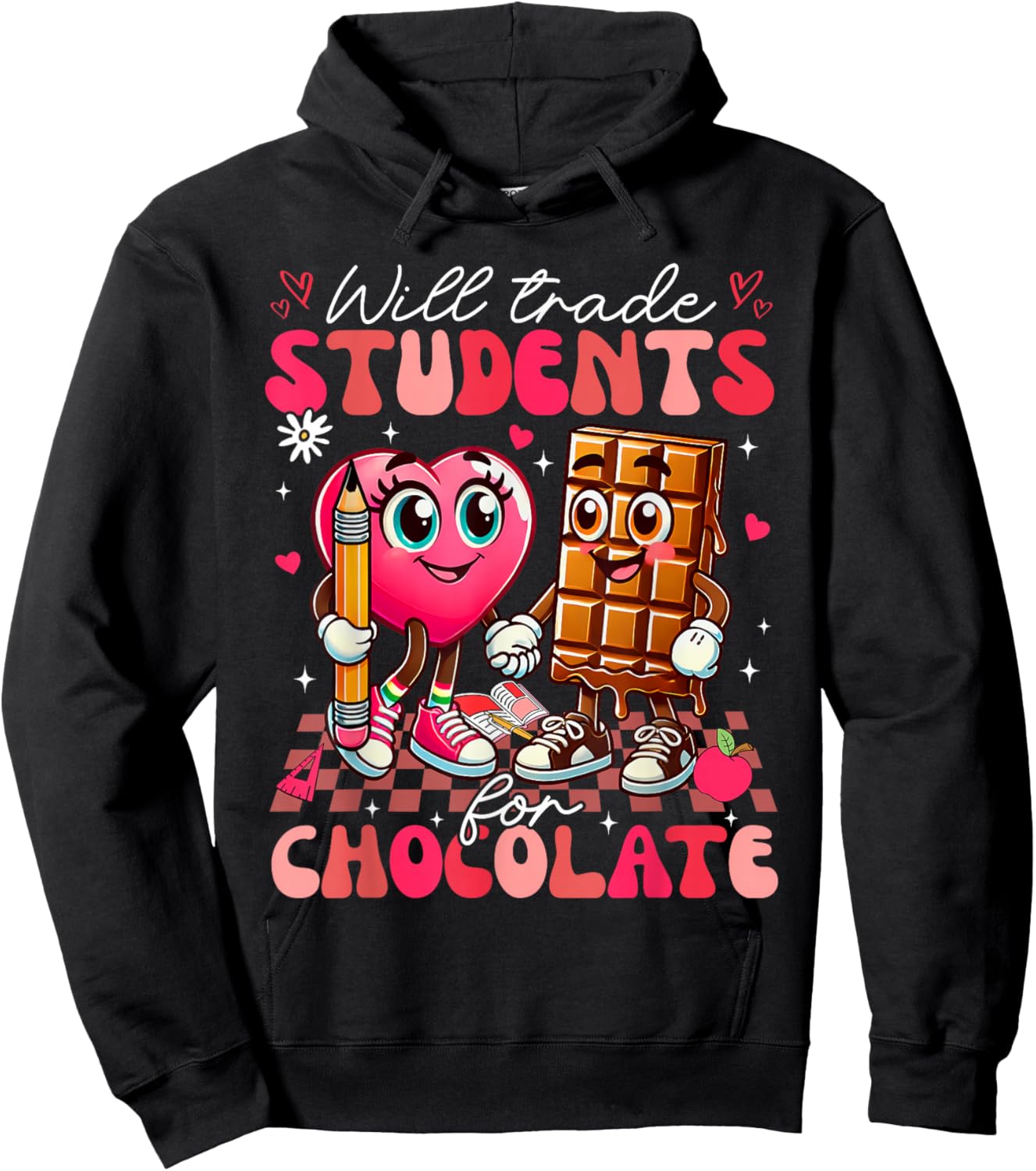 Will Trade Students For Chocolate Teacher Valentines Women Hoodie - Hoodie | Black