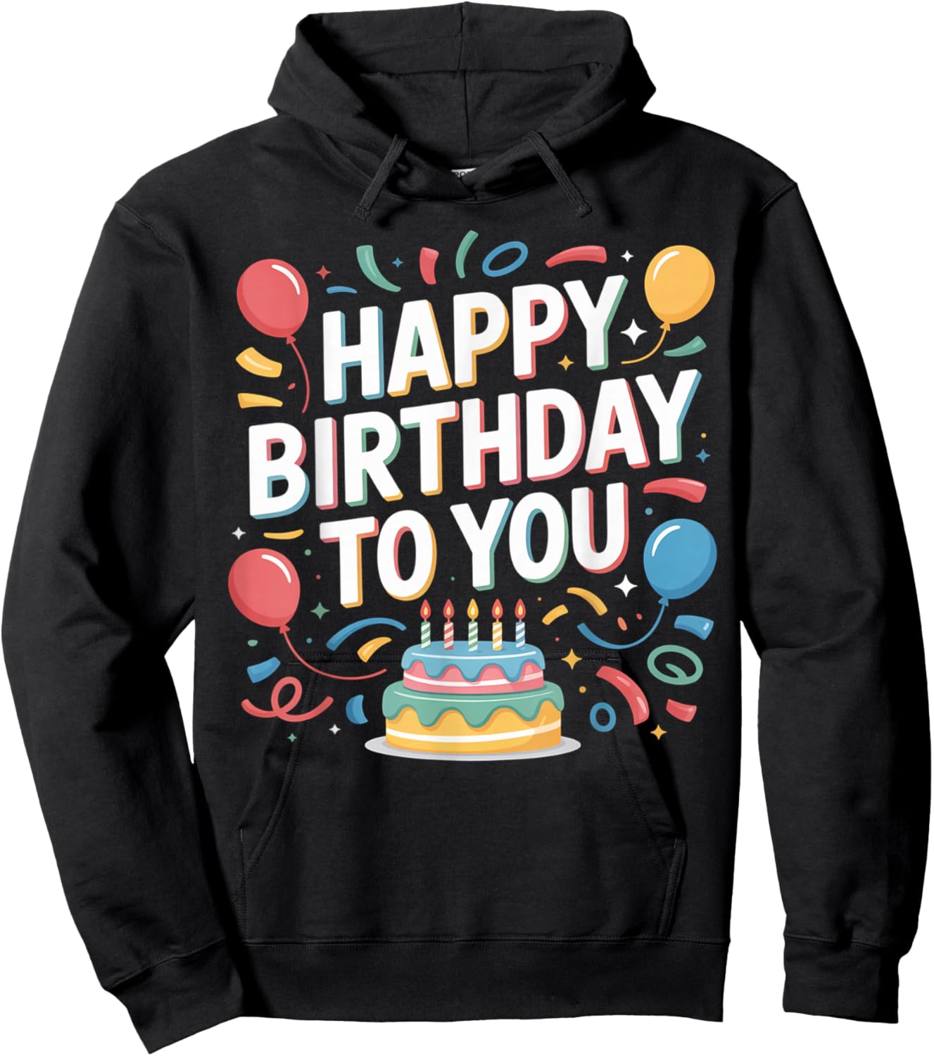 Happy Birthday to You Women Boys Girls Kids Hoodie - Hoodie | Black