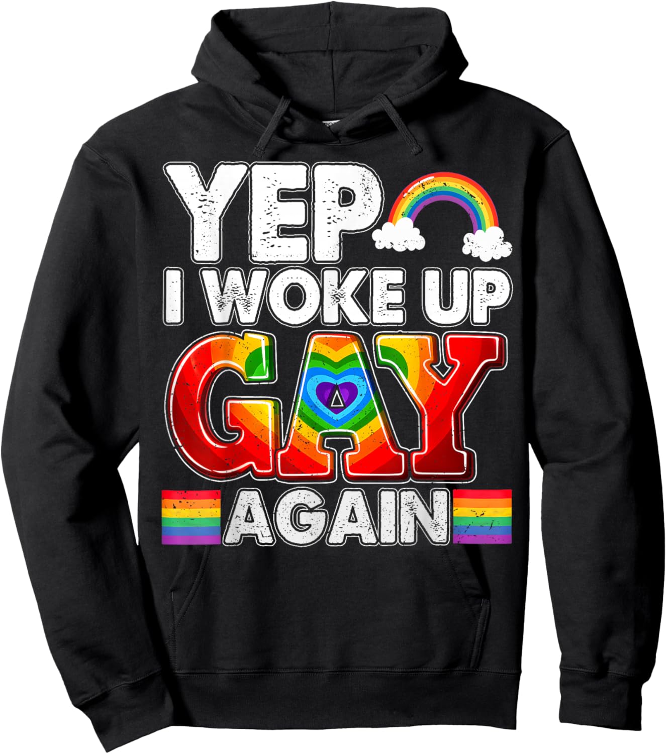 Funny Yep I Woke Up Gay Again Men Women LGBT Rainbow Flag Hoodie - Hoodie | Black