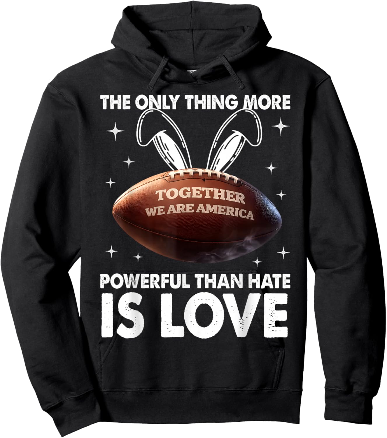The Only Thing More Powerful Than Hate is Love Bunny Hoodie - Hoodie | Black