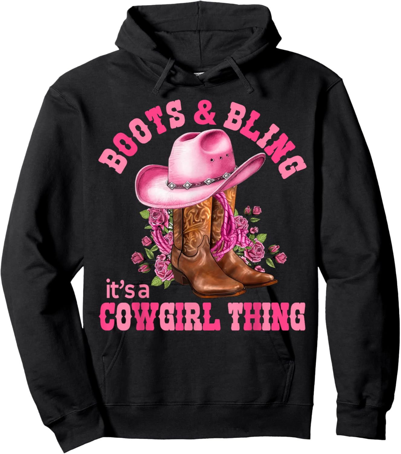 Boots and Bling its a Cowgirl Thing Rodeo Love Country Girls Hoodie - Hoodie | Black