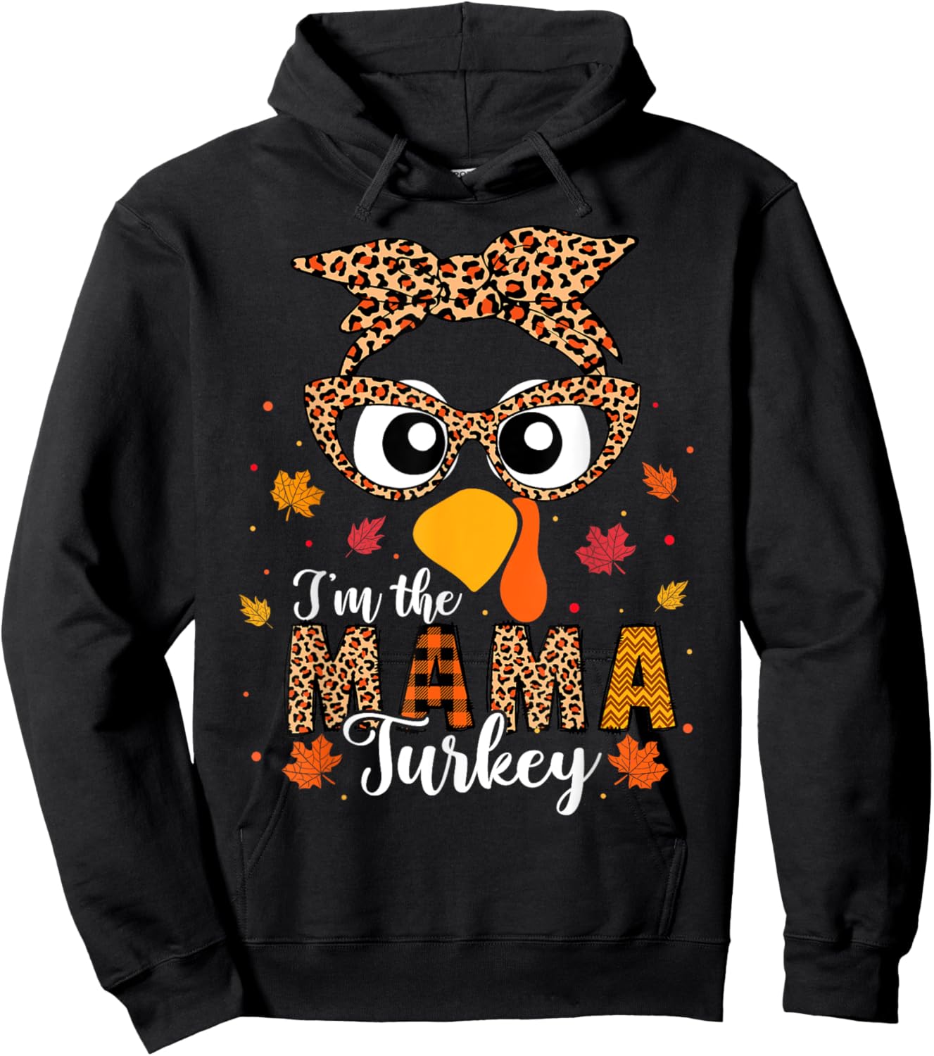 I'm The Mama Turkey Matching Family Thanksgiving 2024 Hoodie - Hoodie | Black