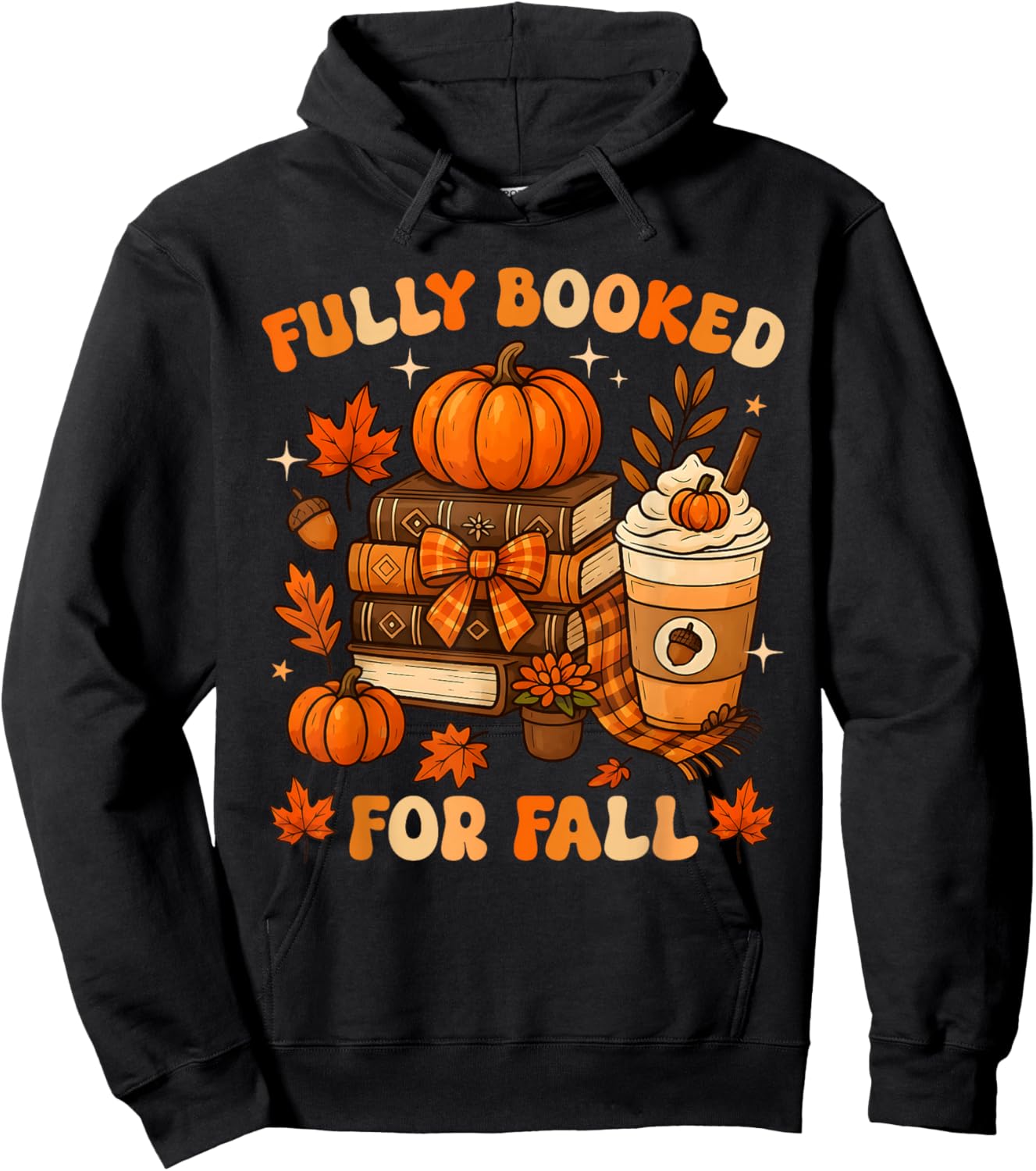 Fully Booked for Fall Books Pumpkin Autumn Thanksgiving Hoodie - Hoodie | Black