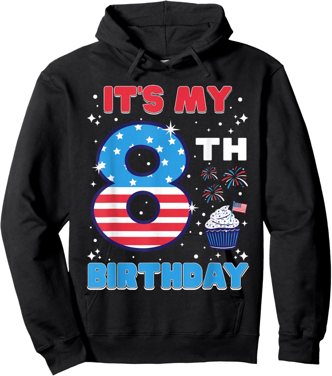 It's My 8th Birthday USA 4th Of July 8 Years Old Girls Boys Hoodie - Hoodie | Black