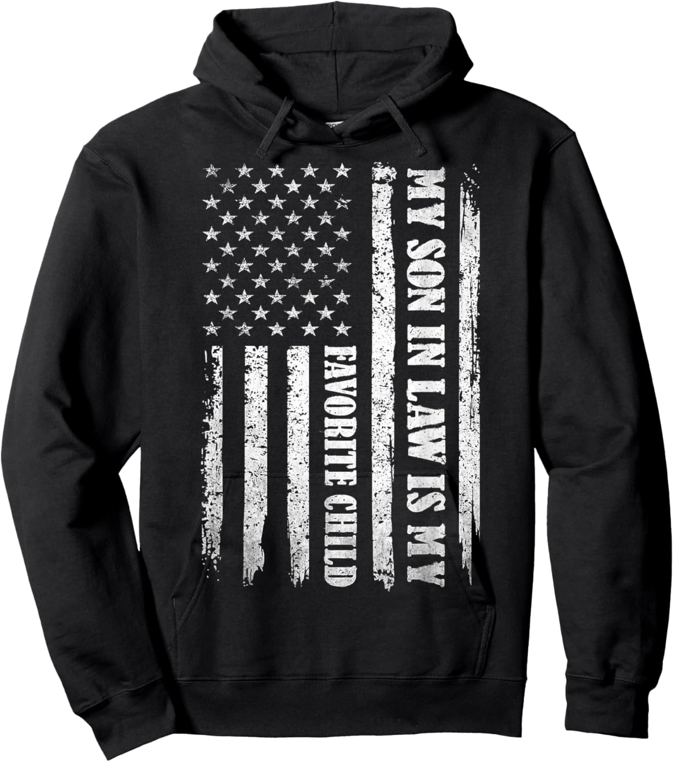 My Son in Law is My Favorite Child Fathers Day USA Flag Hoodie - Hoodie | Black