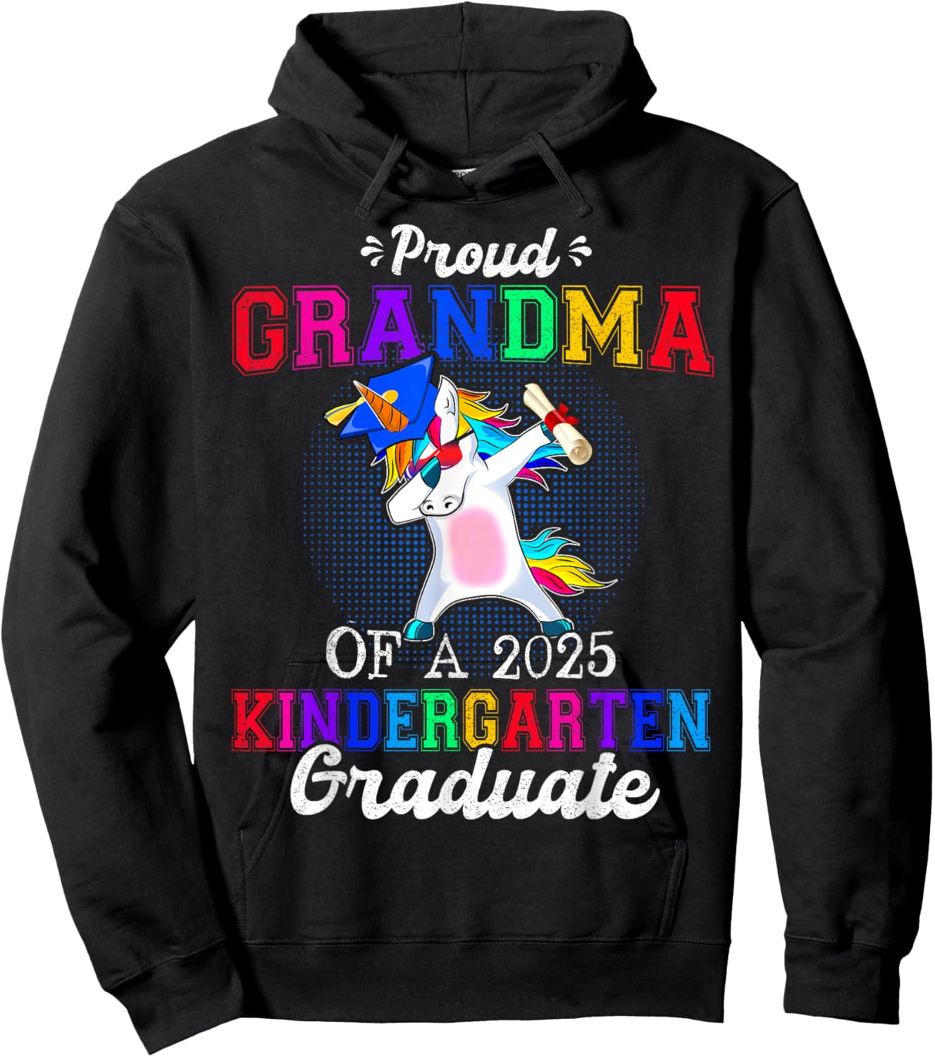 Proud Grandma Of A 2025 Kindergarten Graduate Unicorn Dab Hoodie - Hoodie | Black