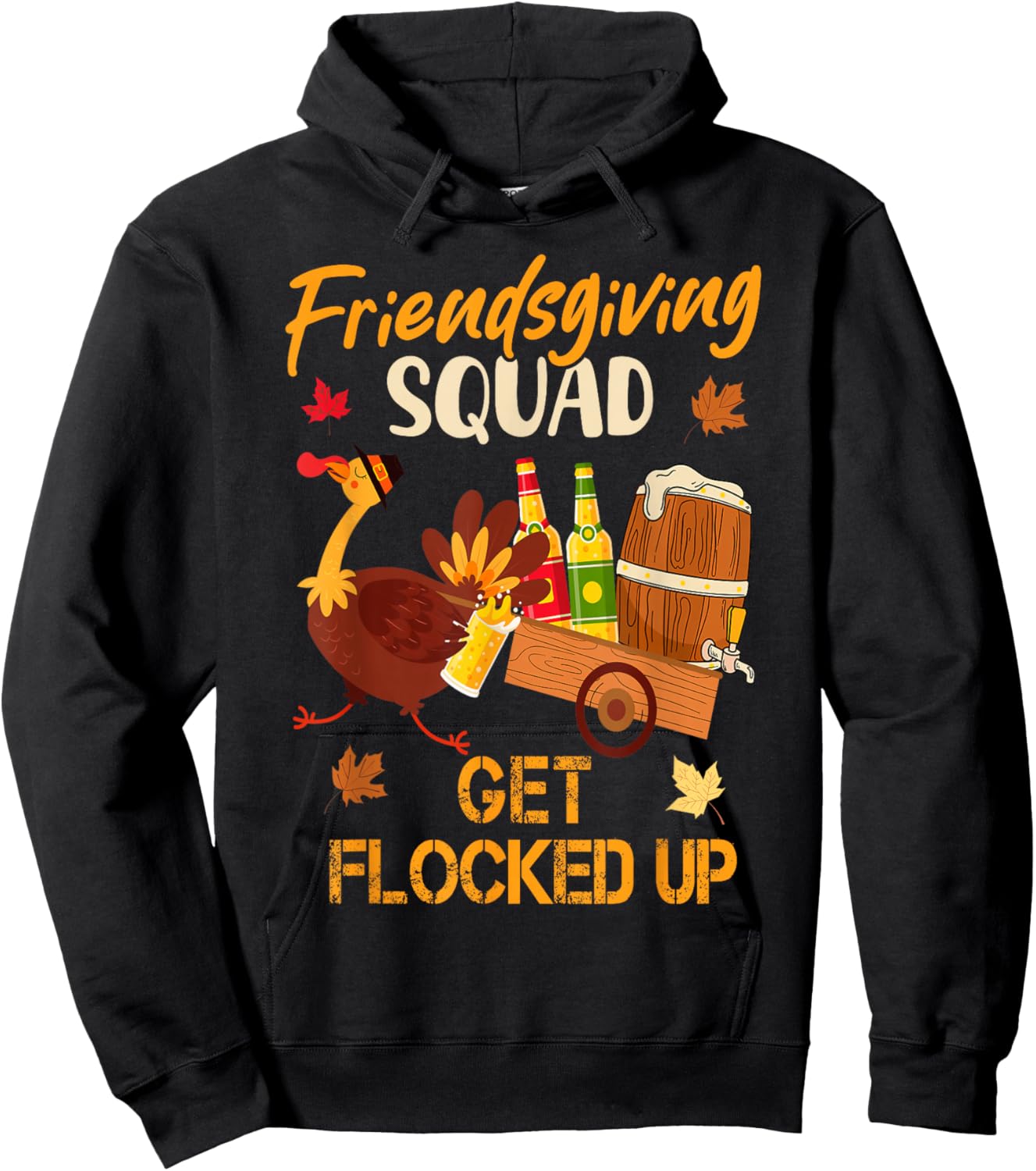 Friendsgiving Squad Get Flocked Up Thanksgiving Hoodie - Hoodie | Black