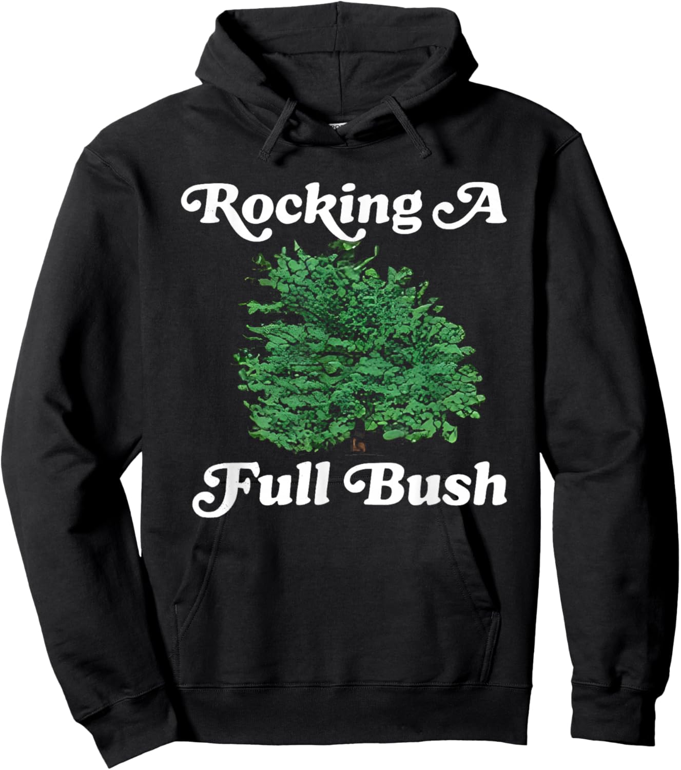 Rocking A Full Bush Funny Women Hoodie - Hoodie | Black
