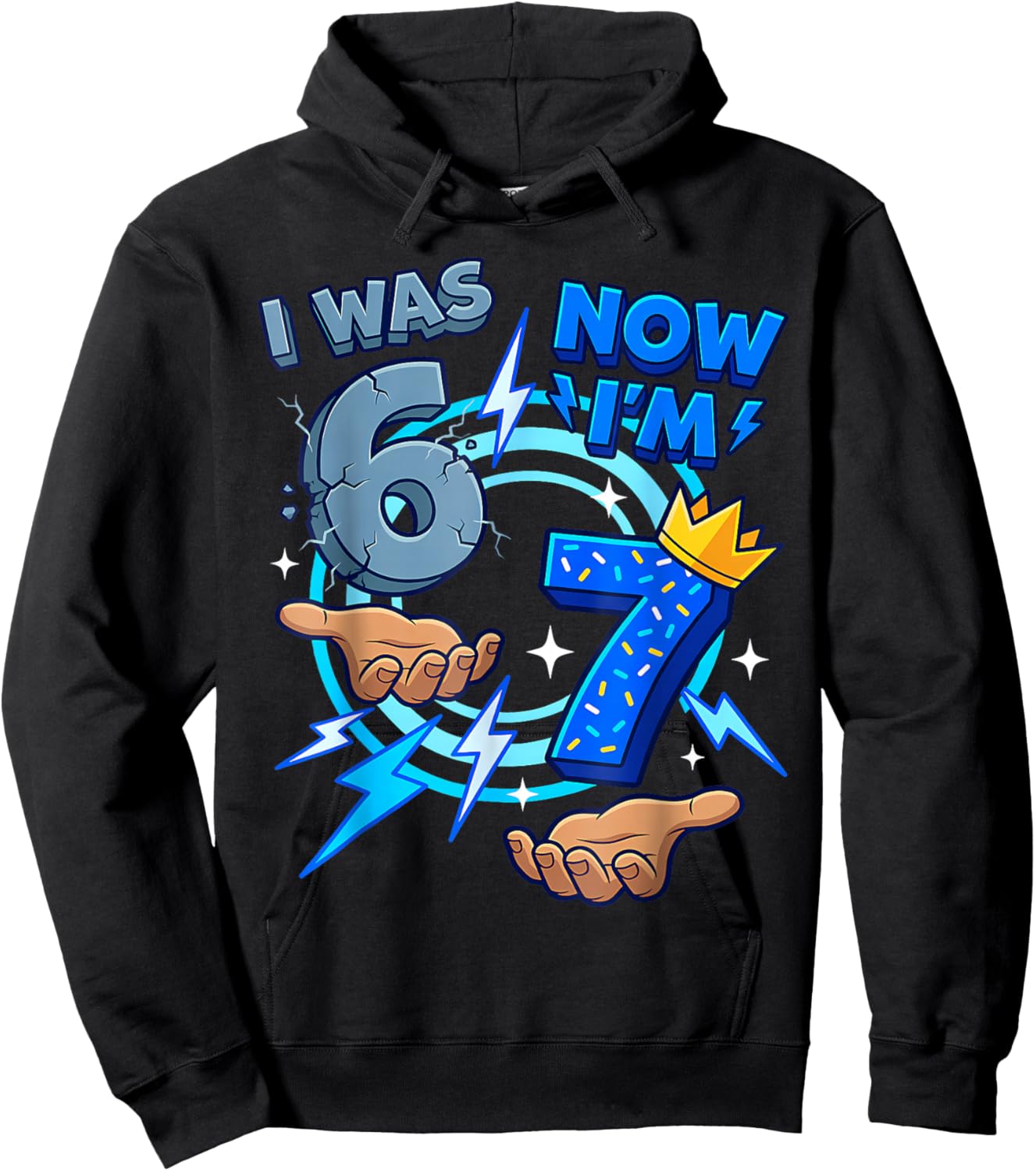 7 Year Old Birthday I was 6 Now I'm 7 6 7 Funny Kids Boys Hoodie - Hoodie | Black