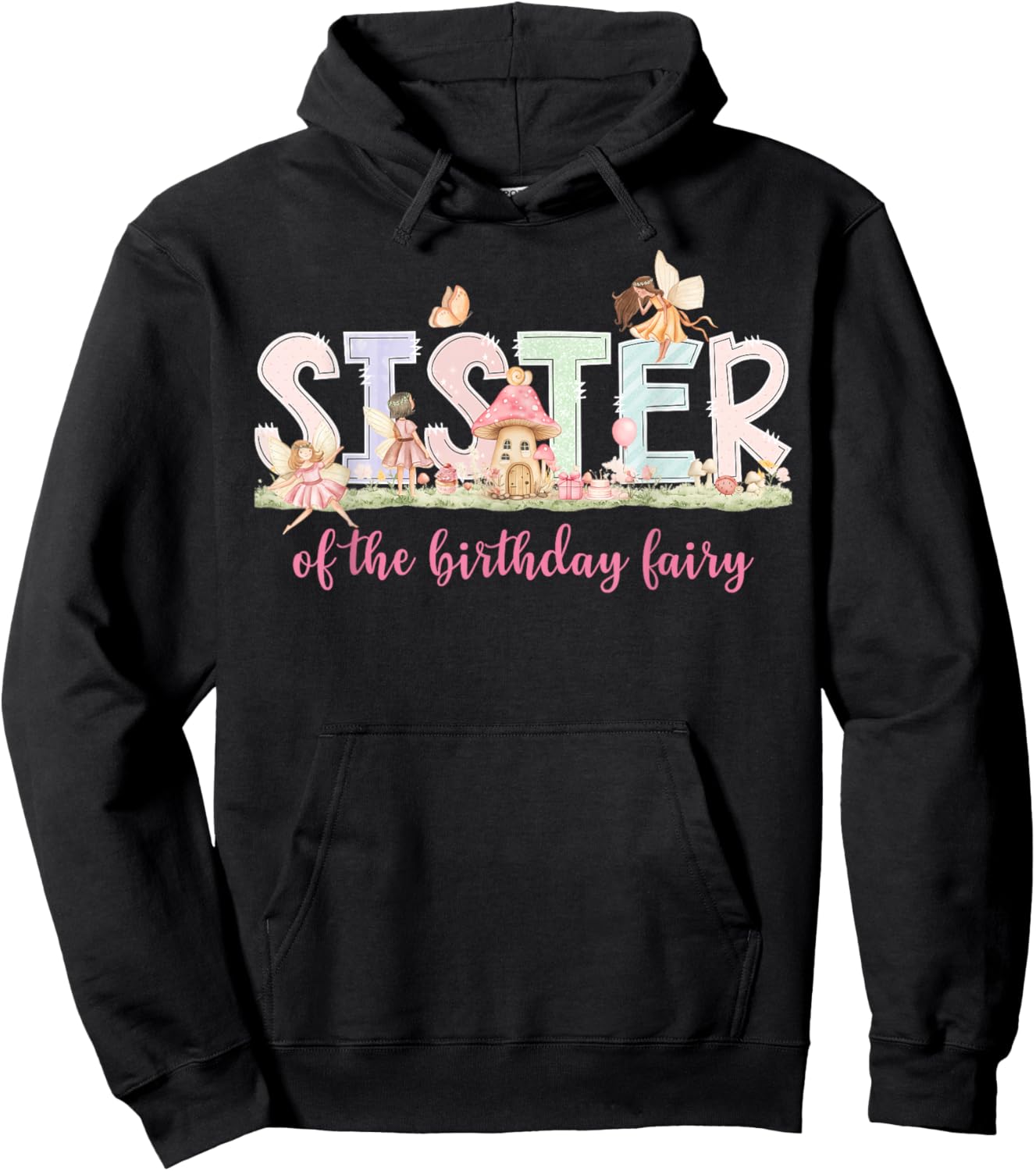 Sister of The Birthday Fairy Girl Magical Family Matching Hoodie - Hoodie | Black