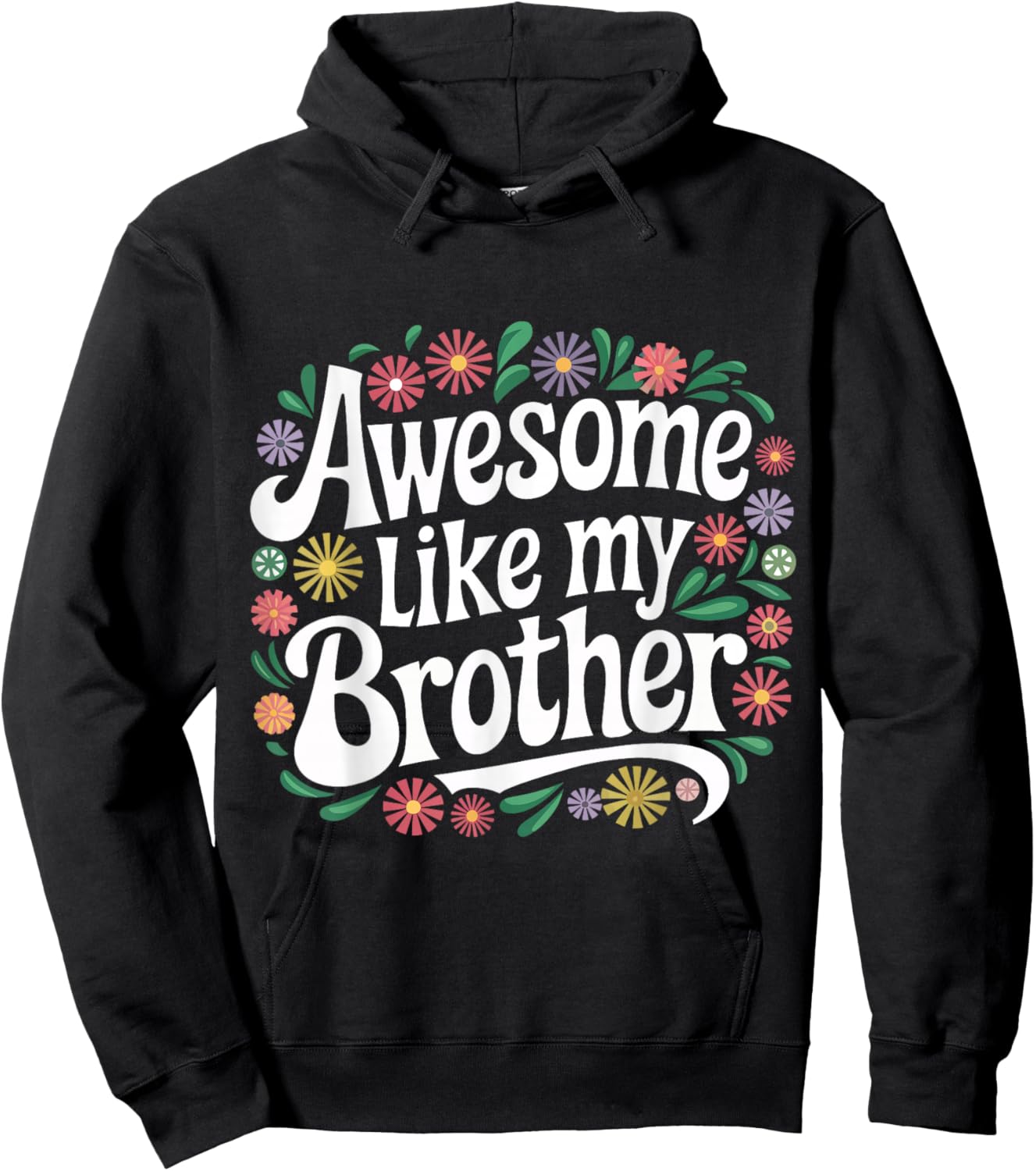 Brother Awesome Like My Brother Hoodie - Hoodie | Black