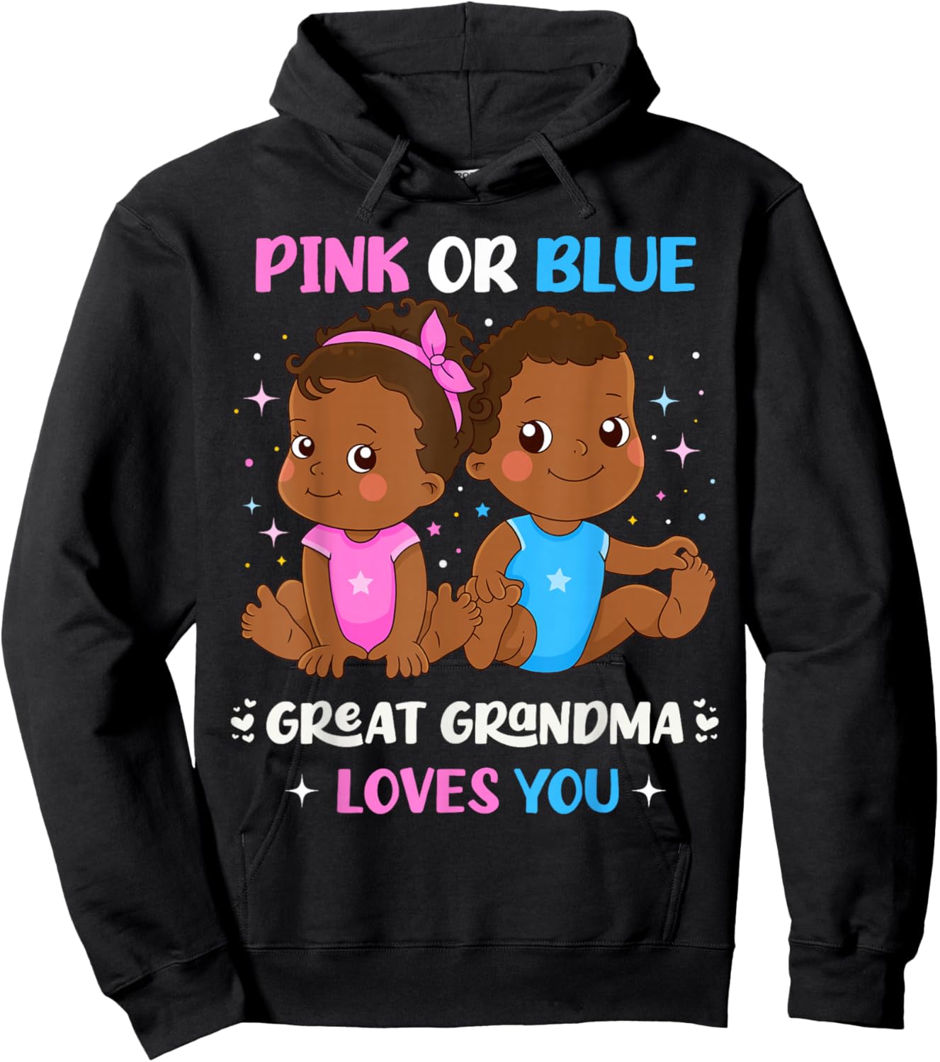 Pink or Blue Great Grandma Loves You Black Babies Reveal Hoodie - Hoodie | Black