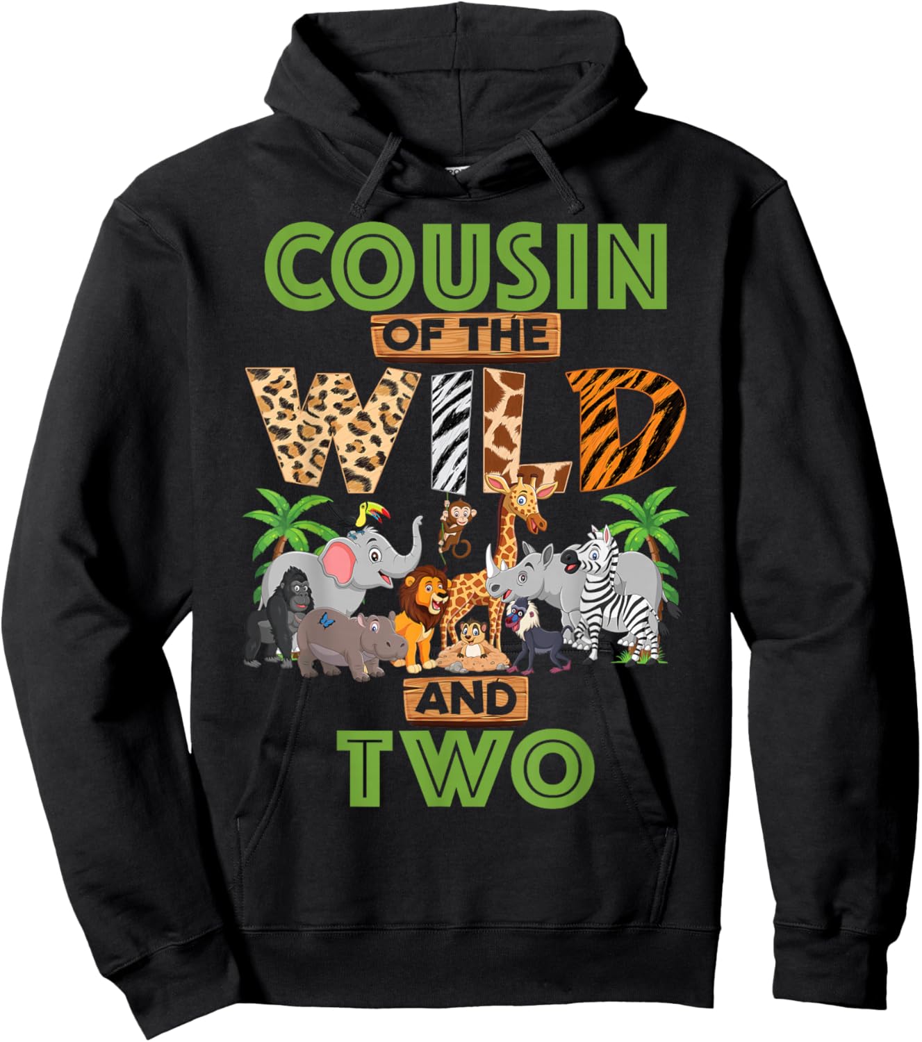 2nd Birthday Zoo Safari Jungle Cousin Of The Wild and Two Hoodie - Hoodie | Black