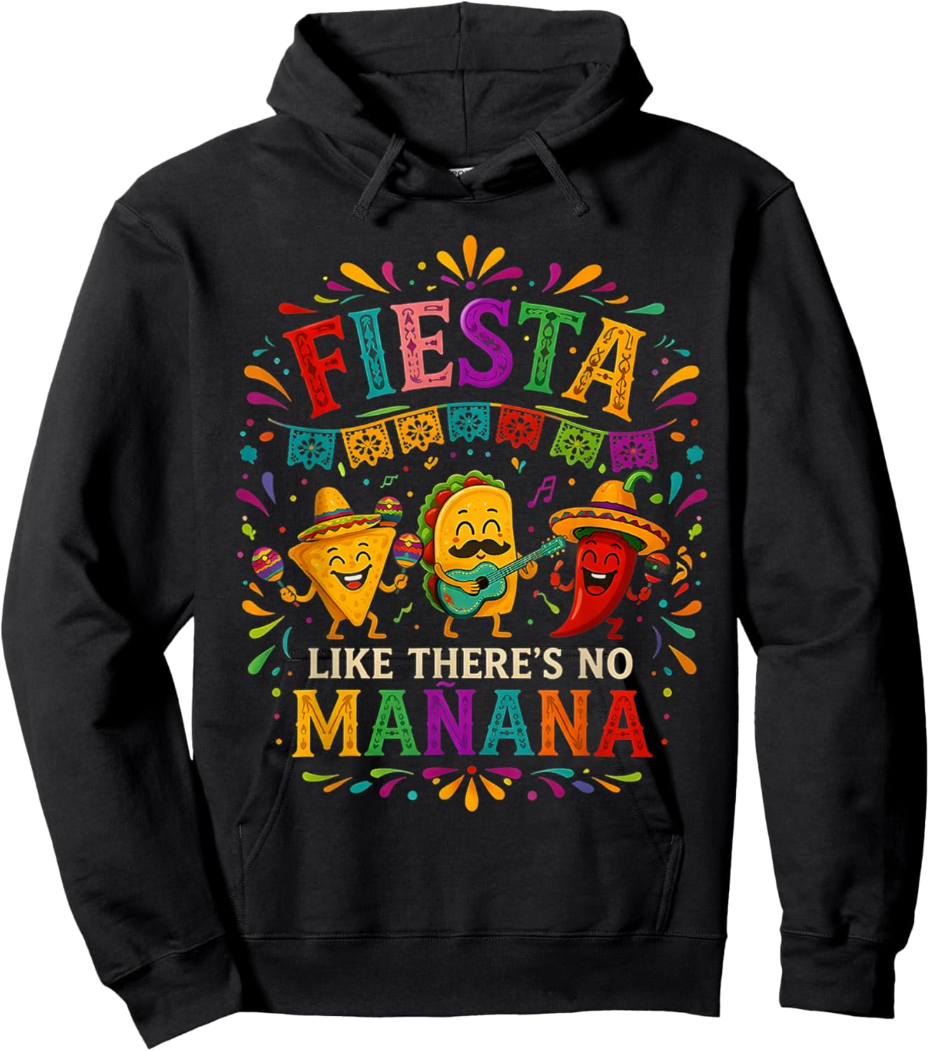 Fiesta Like There's No Manana Mexican Party Cinco De Mayo Hoodie - Hoodie | Black
