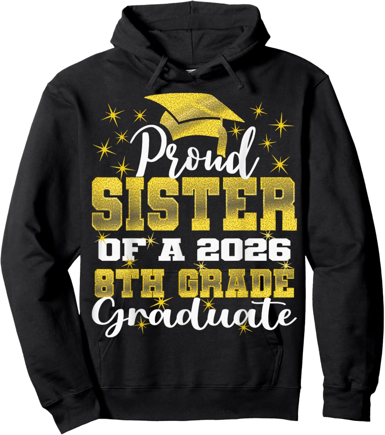 Proud Sister of 8th Grade Graduate 2026 Family Graduation Hoodie - Hoodie | Black