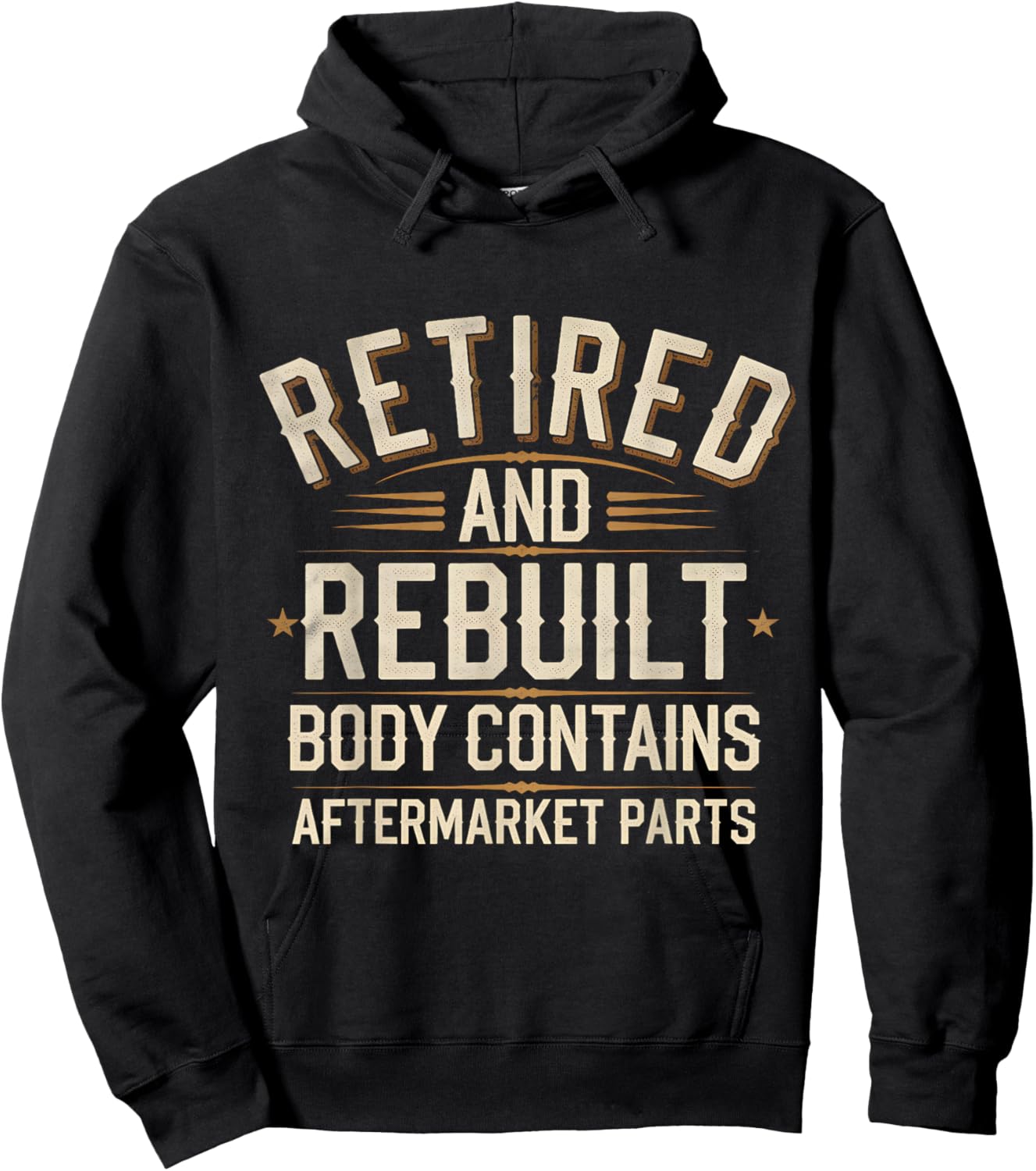 Retired And Rebuilt Body Contains Aftermarket Parts Hoodie - Hoodie | Black