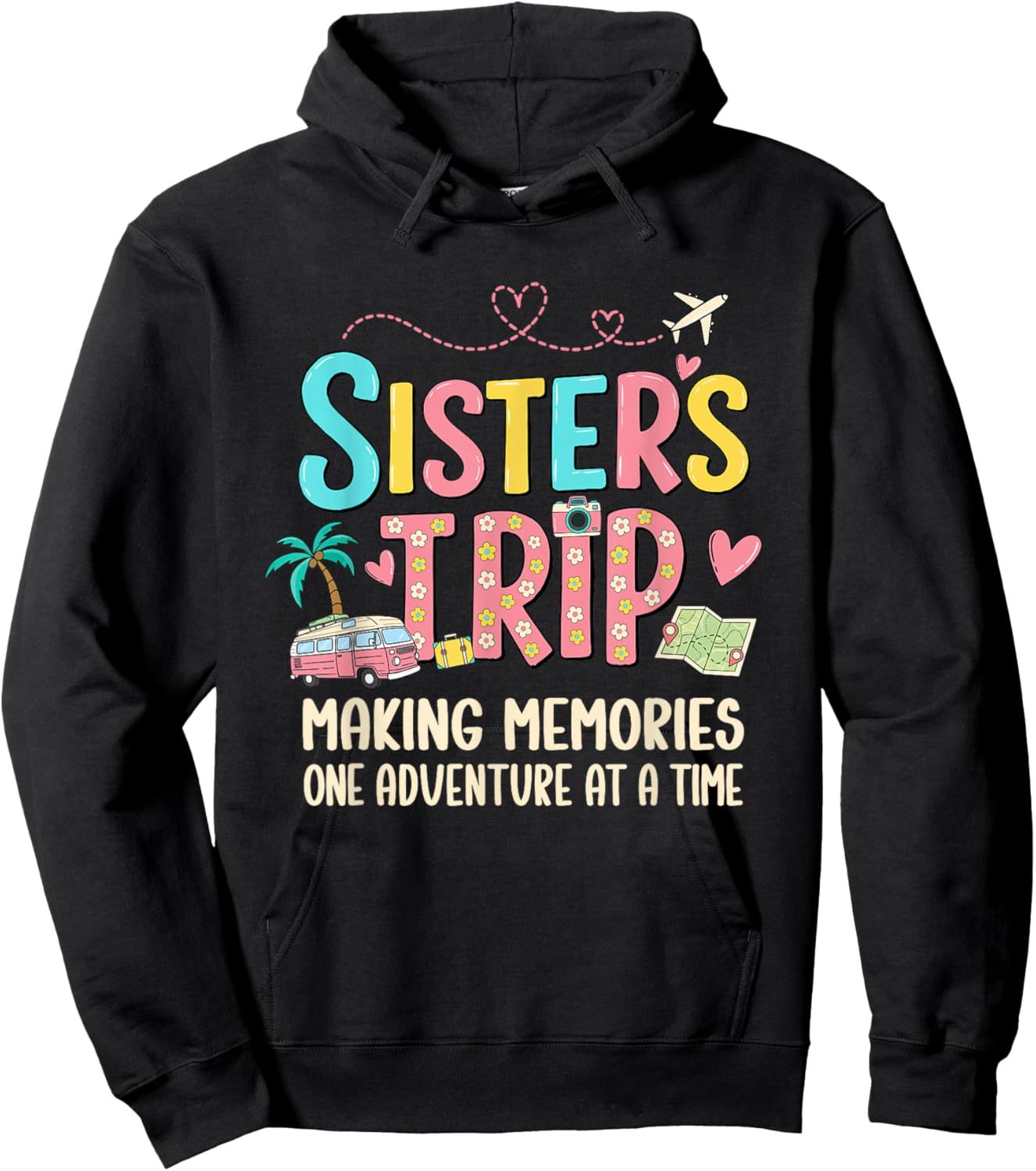 Sisters Trip 2026 Design Women Girls Sisters Vacation Trip Hoodie - Hoodie | Black