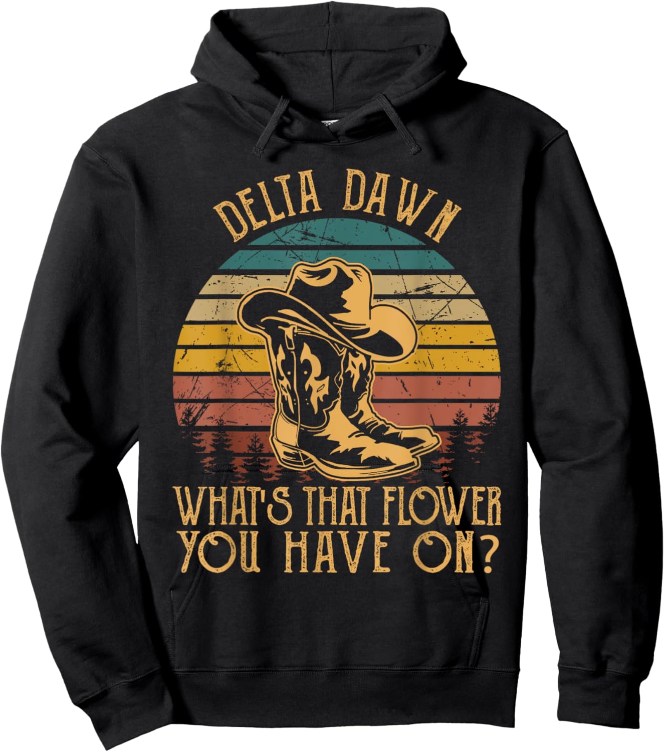 Visit the Mizorey Store Delta Dawns What's That Hower You Have On Boots Cowboy -Adults Black Small Western Music Hoodie - Hoodie | Black