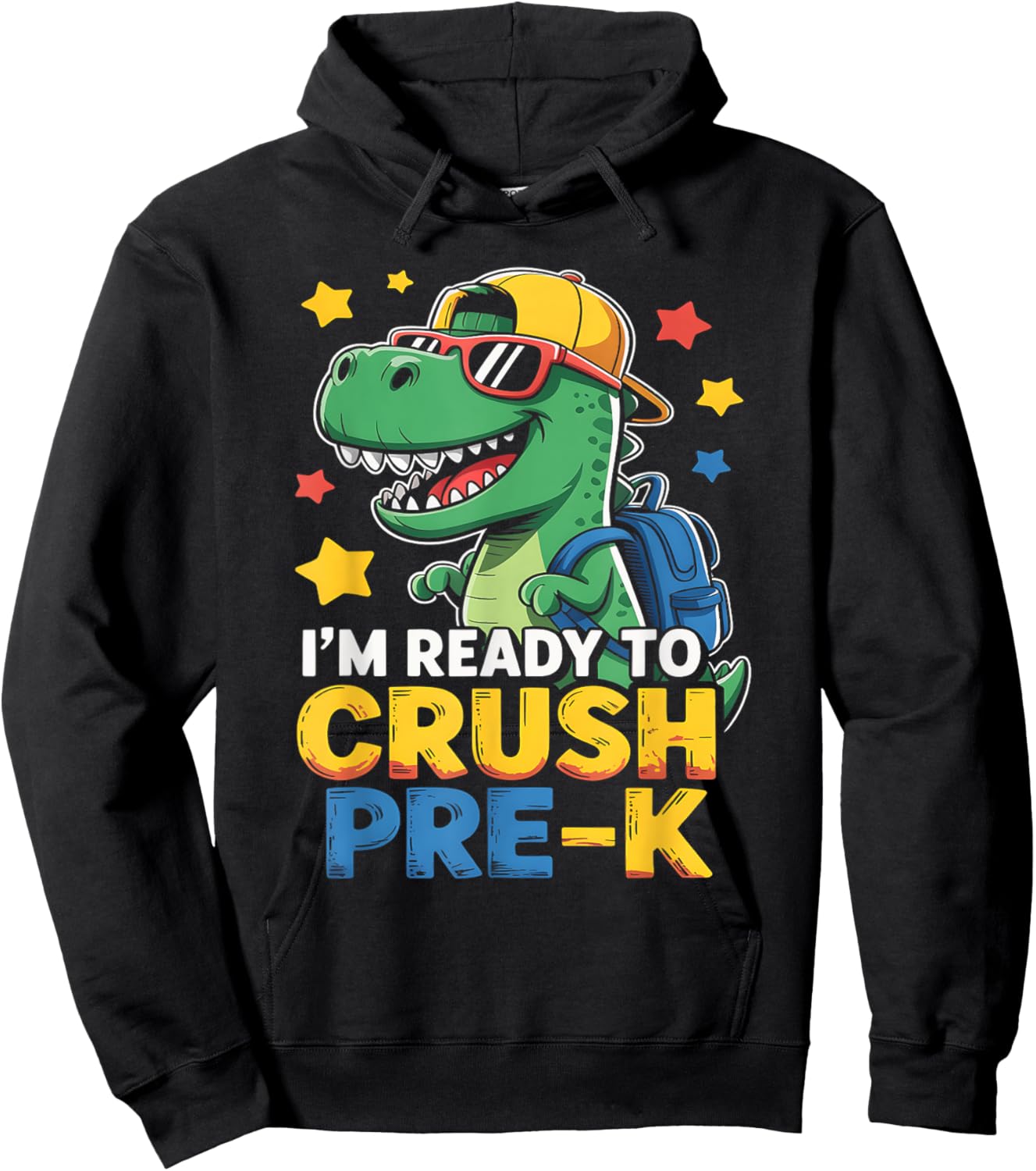 I'm Ready to Crush Pre K Dinosaur 1st Day of Prek School Boy Hoodie - Hoodie | Black