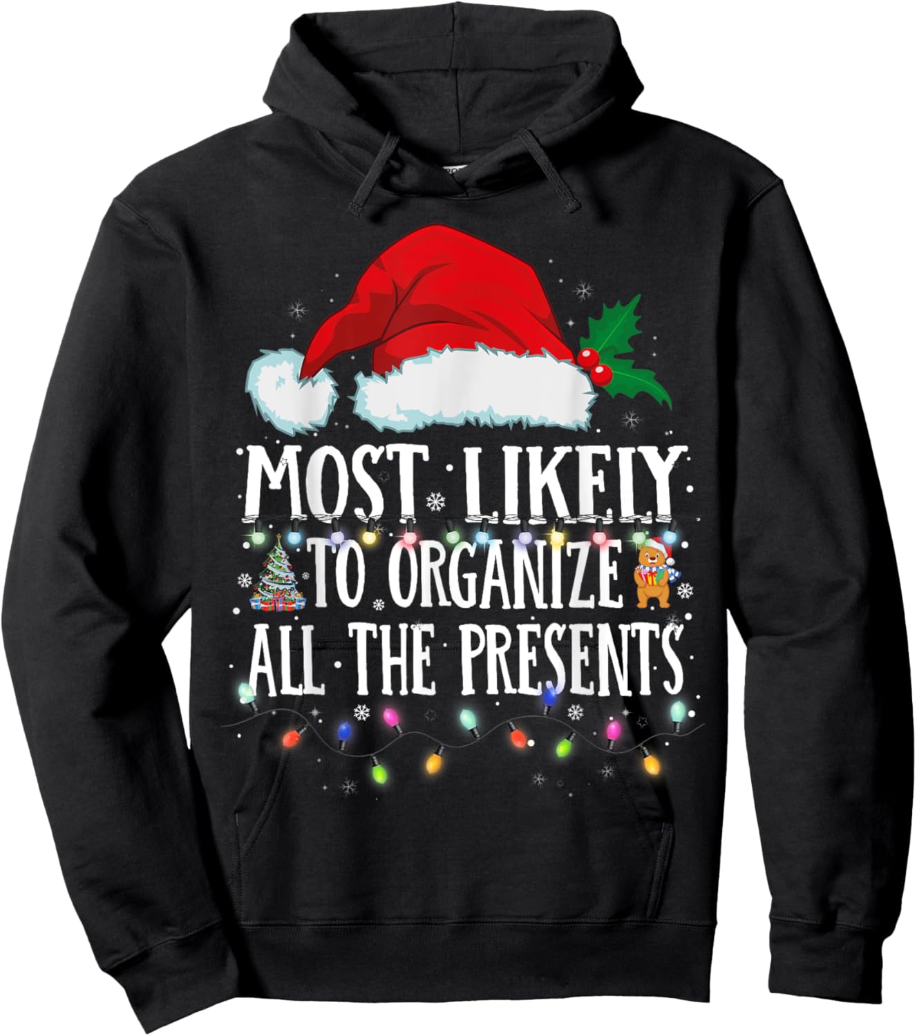 Matching Christmas PJS Most Likely To Organize All Presents Hoodie - Hoodie | Black