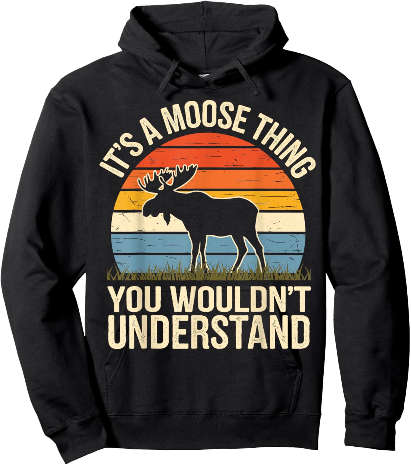 It's A Moose Thing You Wouldn't Understand Funny Moose Hoodie - Hoodie | Black