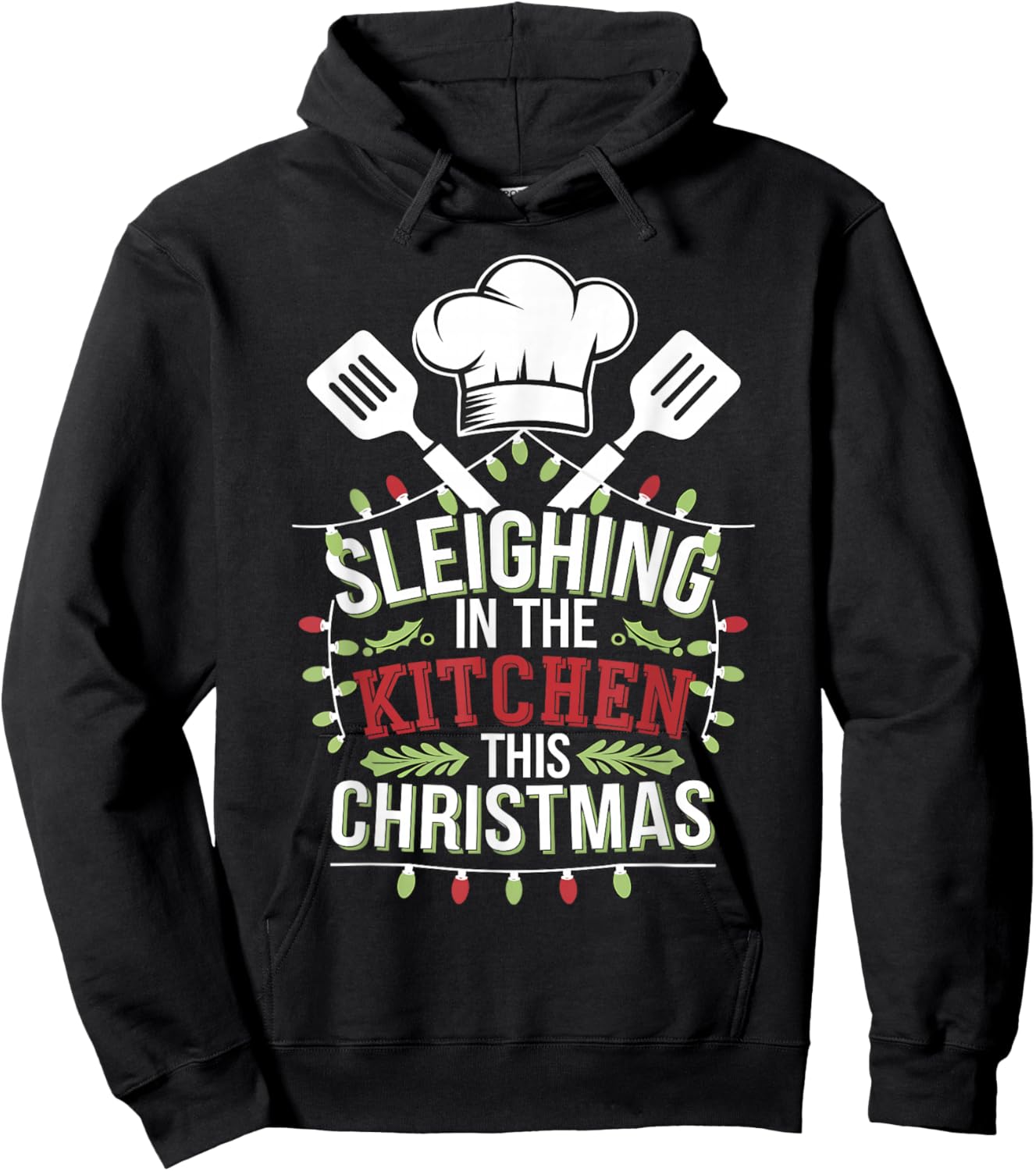 Chef Sleighin In The Kitchen This Christmas Hoodie - Hoodie | Black