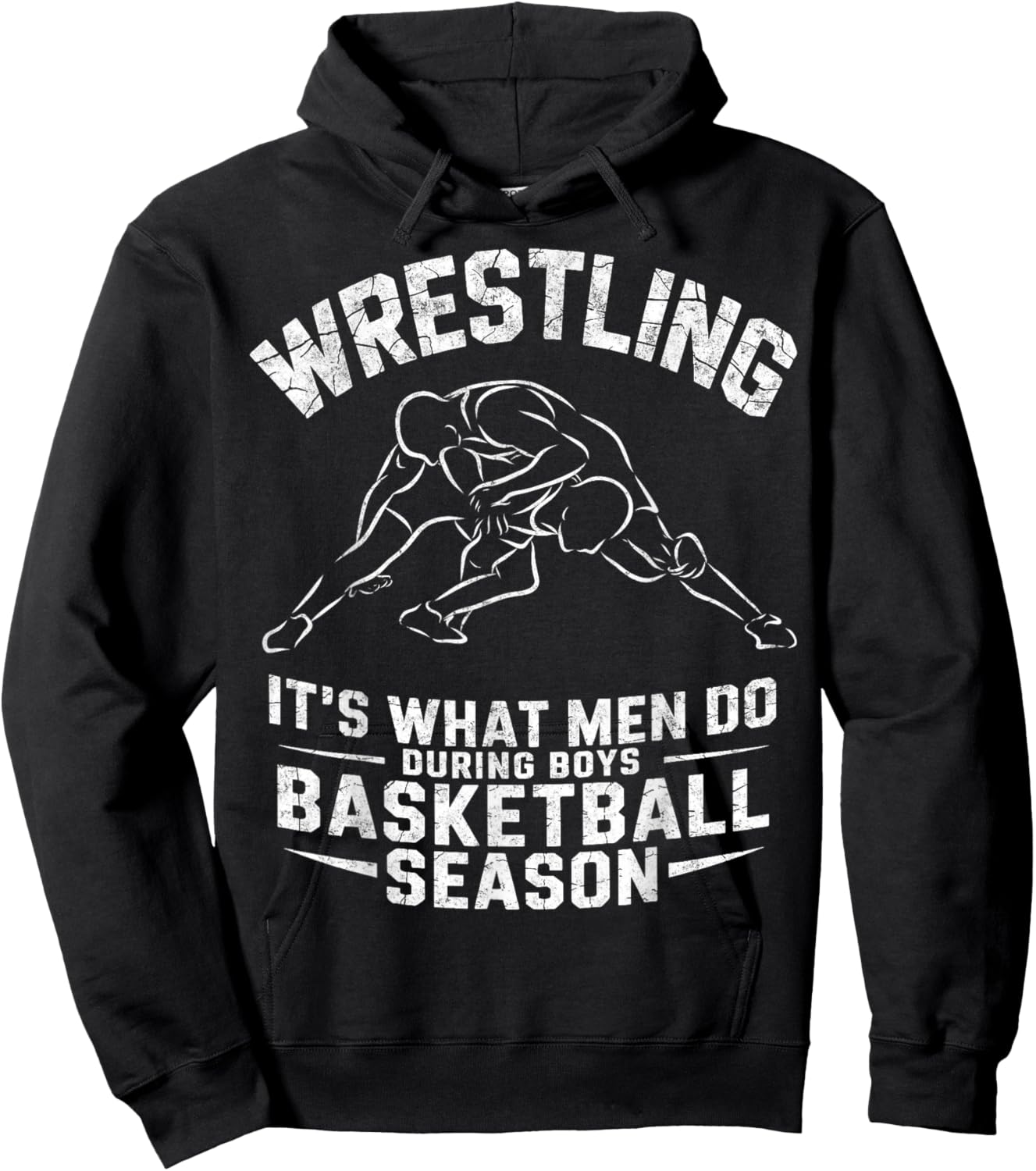 Wrestling It's What Men Do During Boys Basketball Season Hoodie - Hoodie | Black