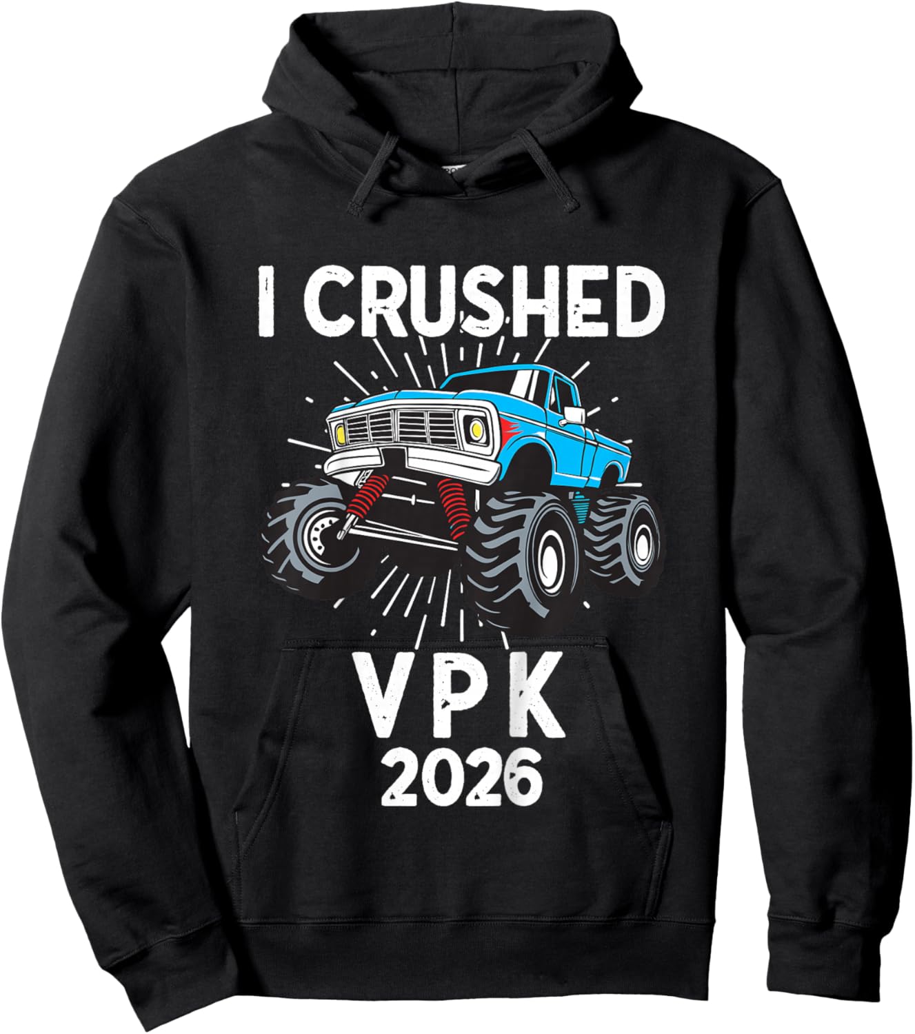 Kids VPK Graduation I Crushed VPK Grad Monster Truck Boy 2026 Hoodie - Hoodie | Black