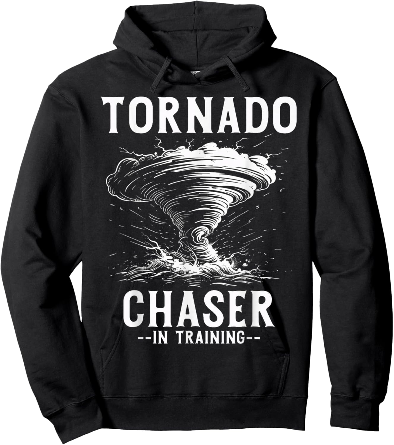 Tornado Chaser In Training Meteorologist Storm Chasing Hoodie - Hoodie | Black