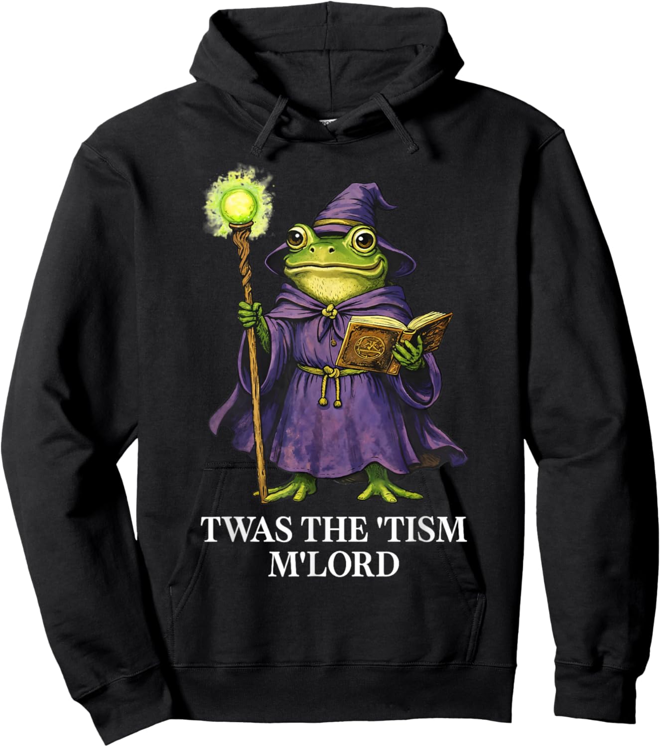 TWAS The Tism M'Lord Frog Fantasy Wizard Whimsical Whimsical Hoodie - Hoodie | Black