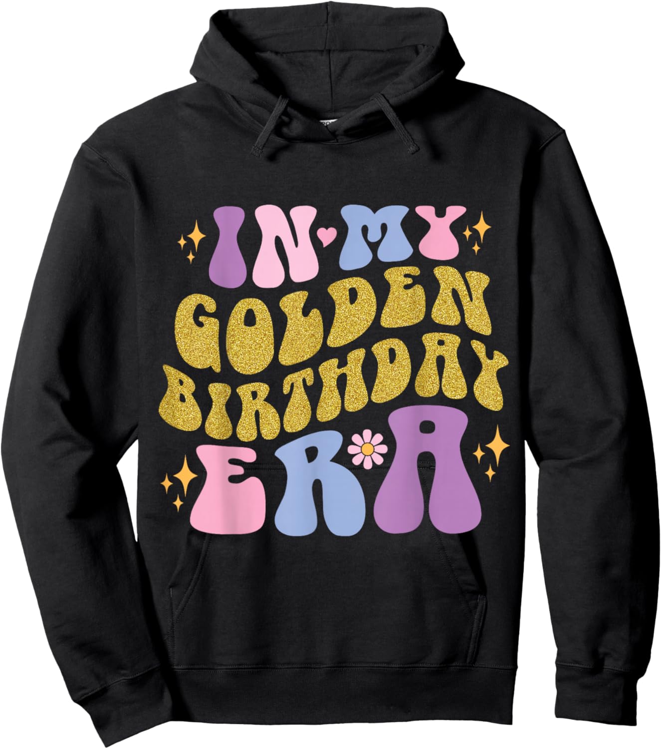 In My Golden Birthday Era Groovy Girls Kids Women Birthday Hoodie - Hoodie | Black