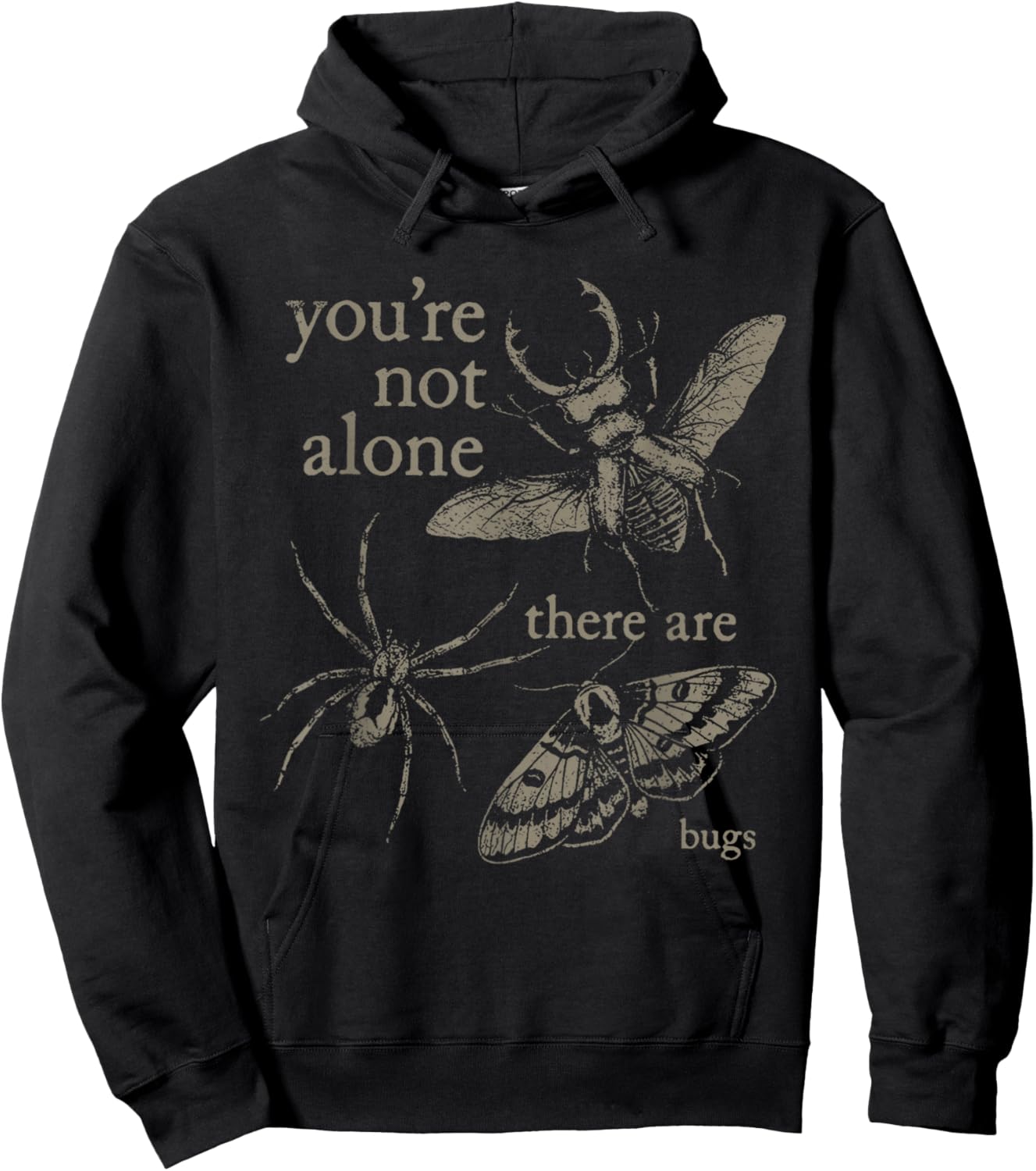 You're Not Alone There are Bugs Creepy Insect Humor Vintage Hoodie - Hoodie | Black