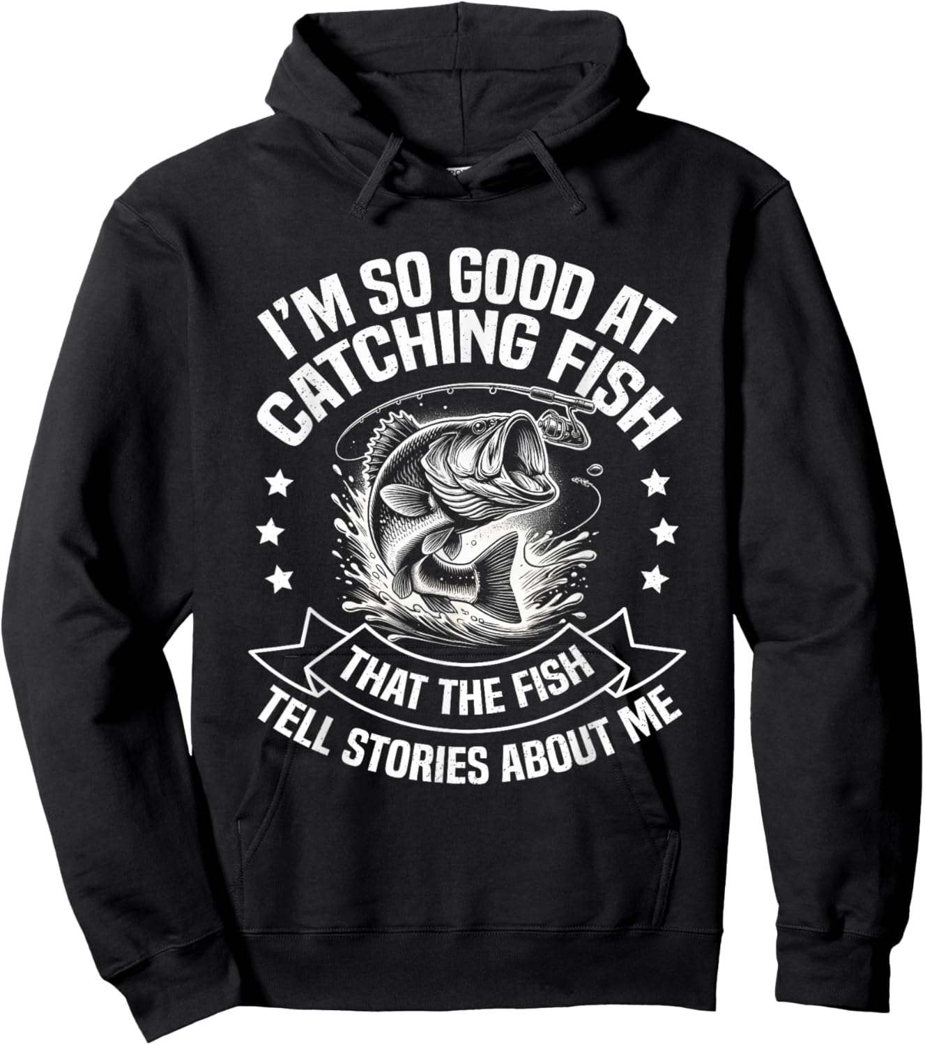 I'm So Good At Catching Fish Funny Fishing Fisherman Design Hoodie - Hoodie | Black