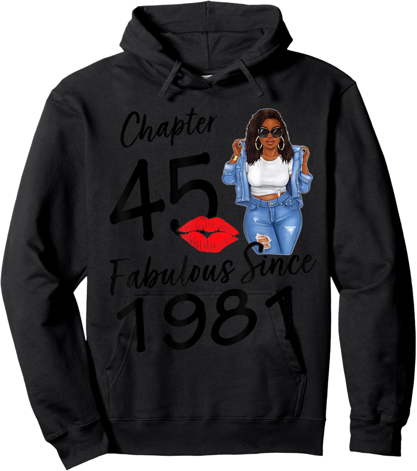 Chapter 45 Fabulous Since 1981 Black Girl Birthday Queen Hoodie - Hoodie | Black
