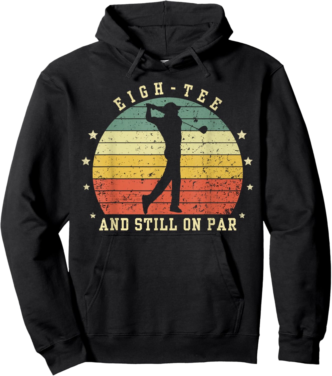 Funny 80th Birthday Golf Lover eigh- and still on par Hoodie - Hoodie | Black