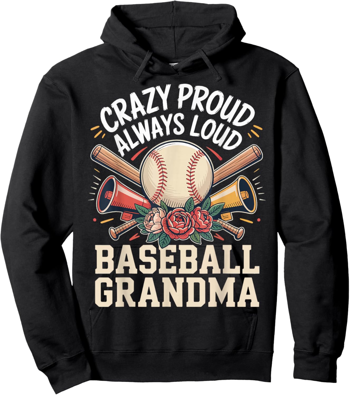 Crazy Proud Always Loud Baseball Grandma Hoodie - Hoodie | Black