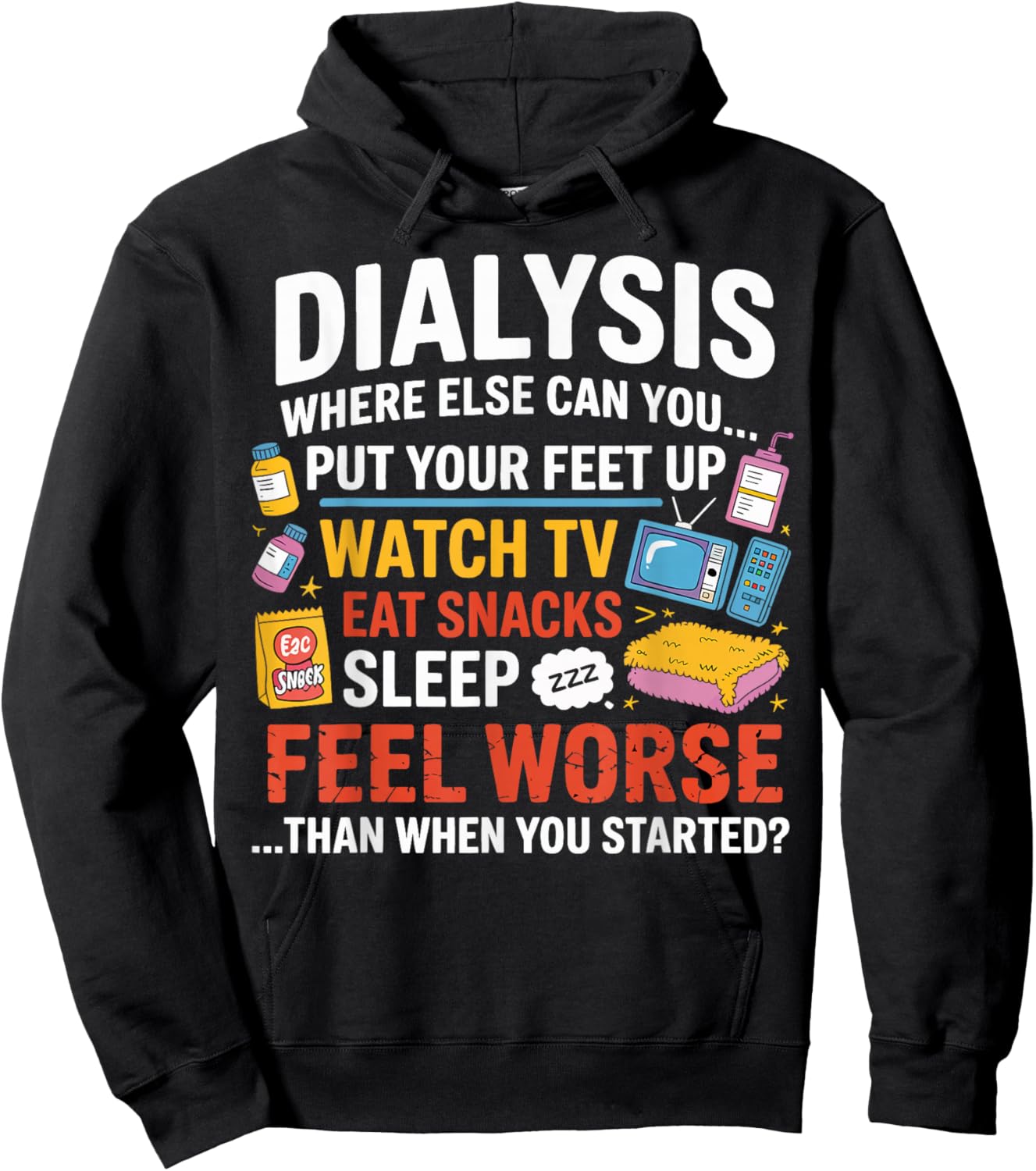 Funny Dialysis Humor Dialysis Patient Gifts Women Hoodie - Hoodie | Black