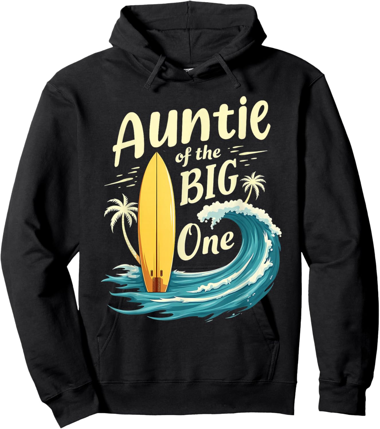 1st Birthday Surfer Aunt Auntie of The Big One Surfing Hoodie - Hoodie | Black