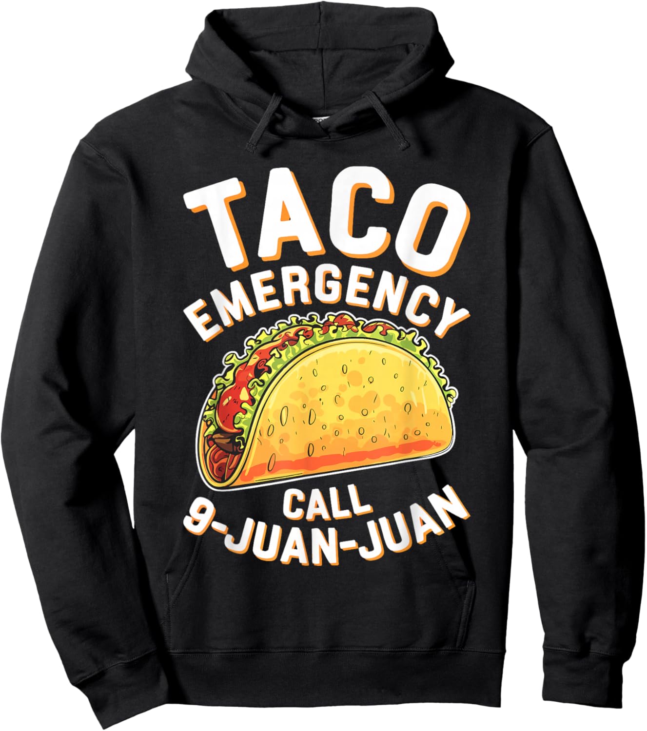 Taco Emergency Call 9 Juan Juan Shirt Funny Cinco de Mayo Hoodie - Hoodie | Black