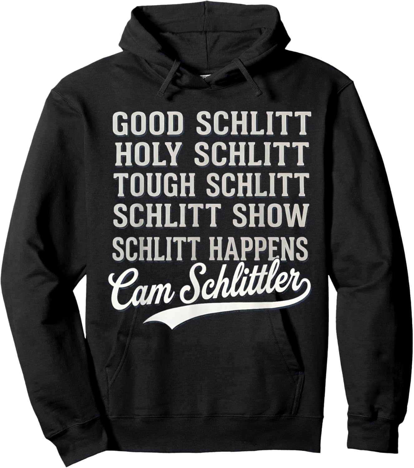 Good Schlitt Holy Schlitt Cam Schlittler Sarcastic Wordplay Hoodie - Hoodie | Black