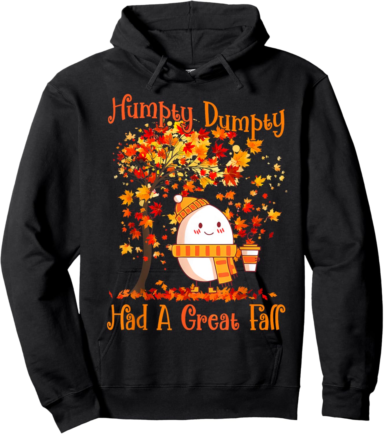 Humpty Dumpty Had A Great Fall Thanksgiving Autumn Halloween Hoodie - Hoodie | Black