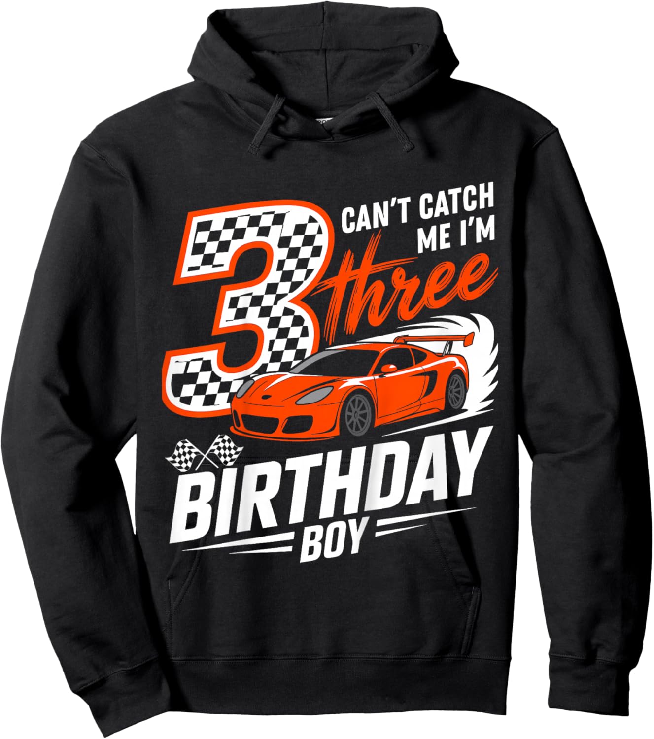 Kids Race Car Racing 3rd Birthday Can’t Catch Me I'm 3 Bday Boy Hoodie - Hoodie | Black